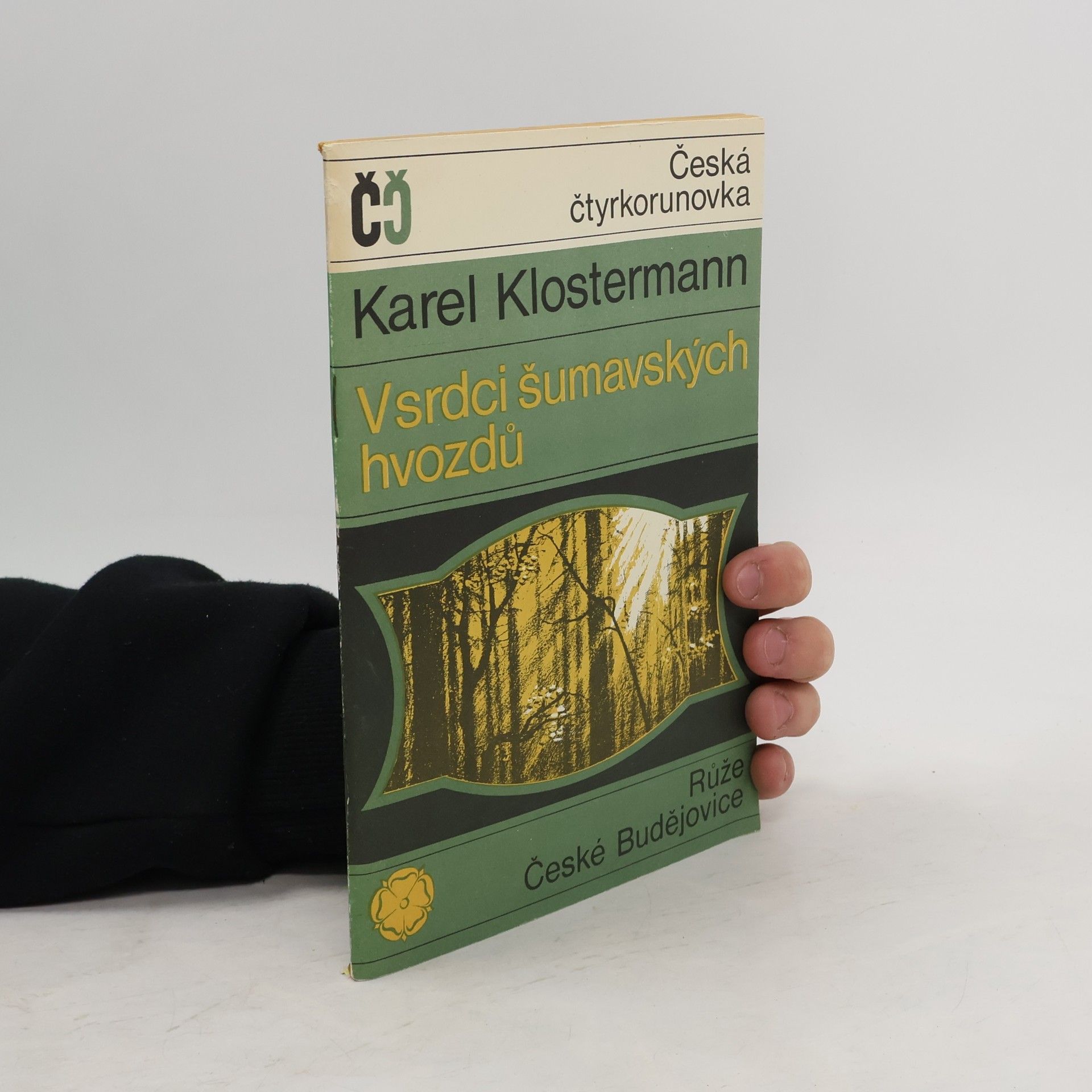 Karel Klostermann V srdci šumavských hvozdů