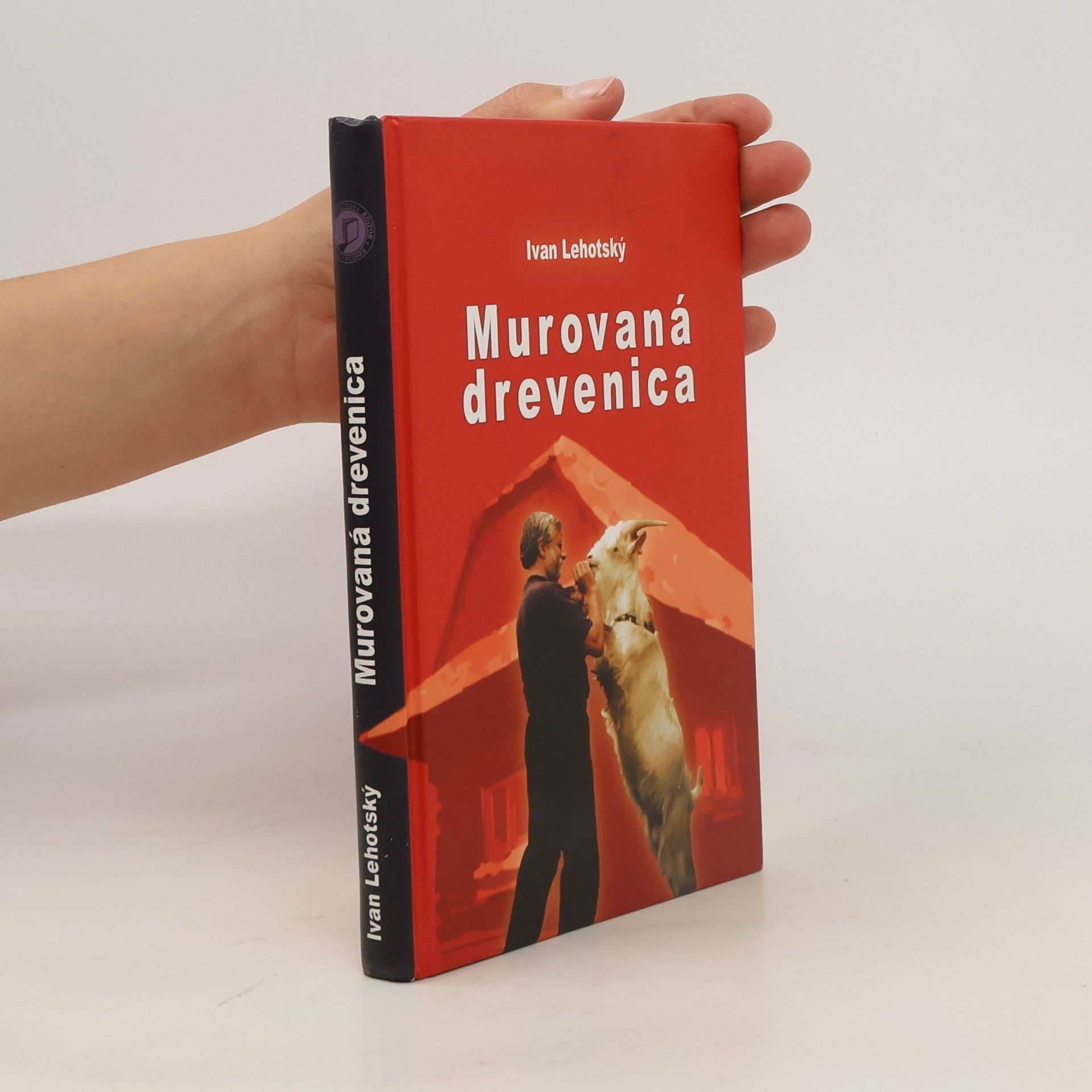 Ivan Lehotský Murovaná drevenica