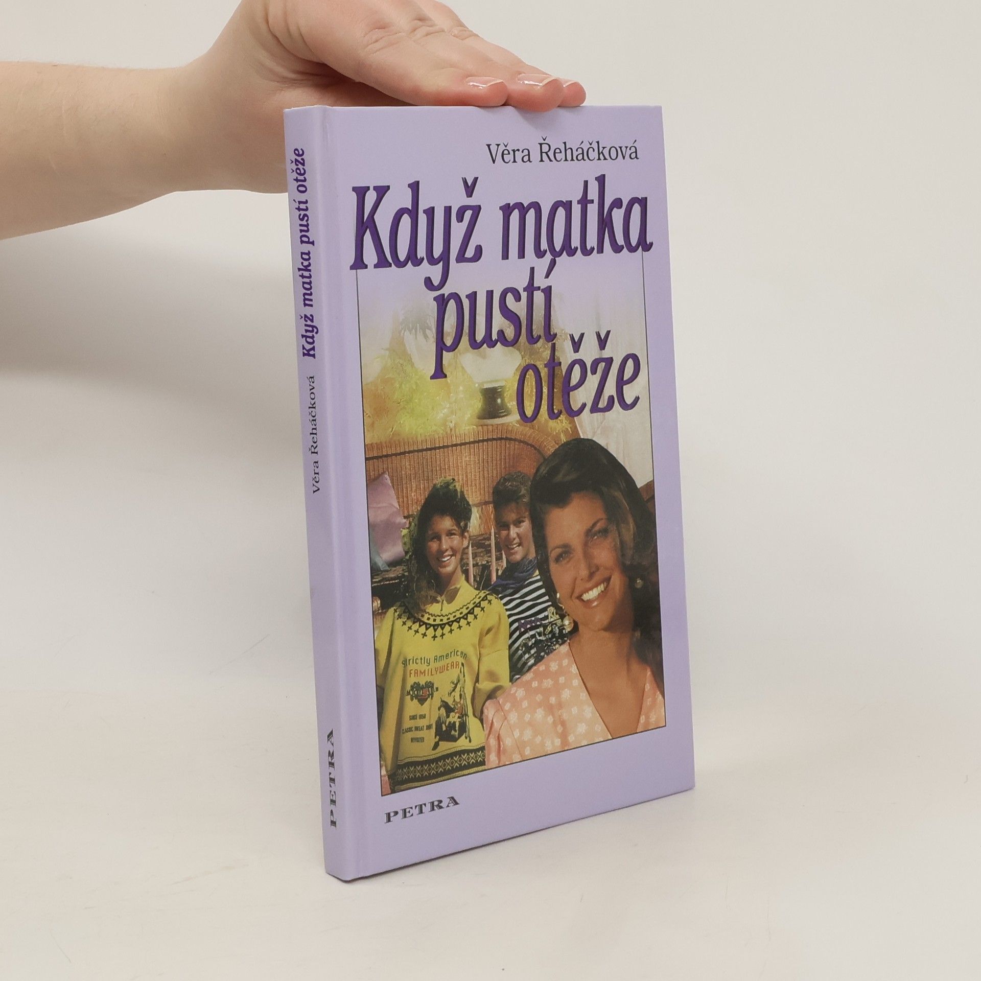 Věra Řeháčková Když matka pustí otěže