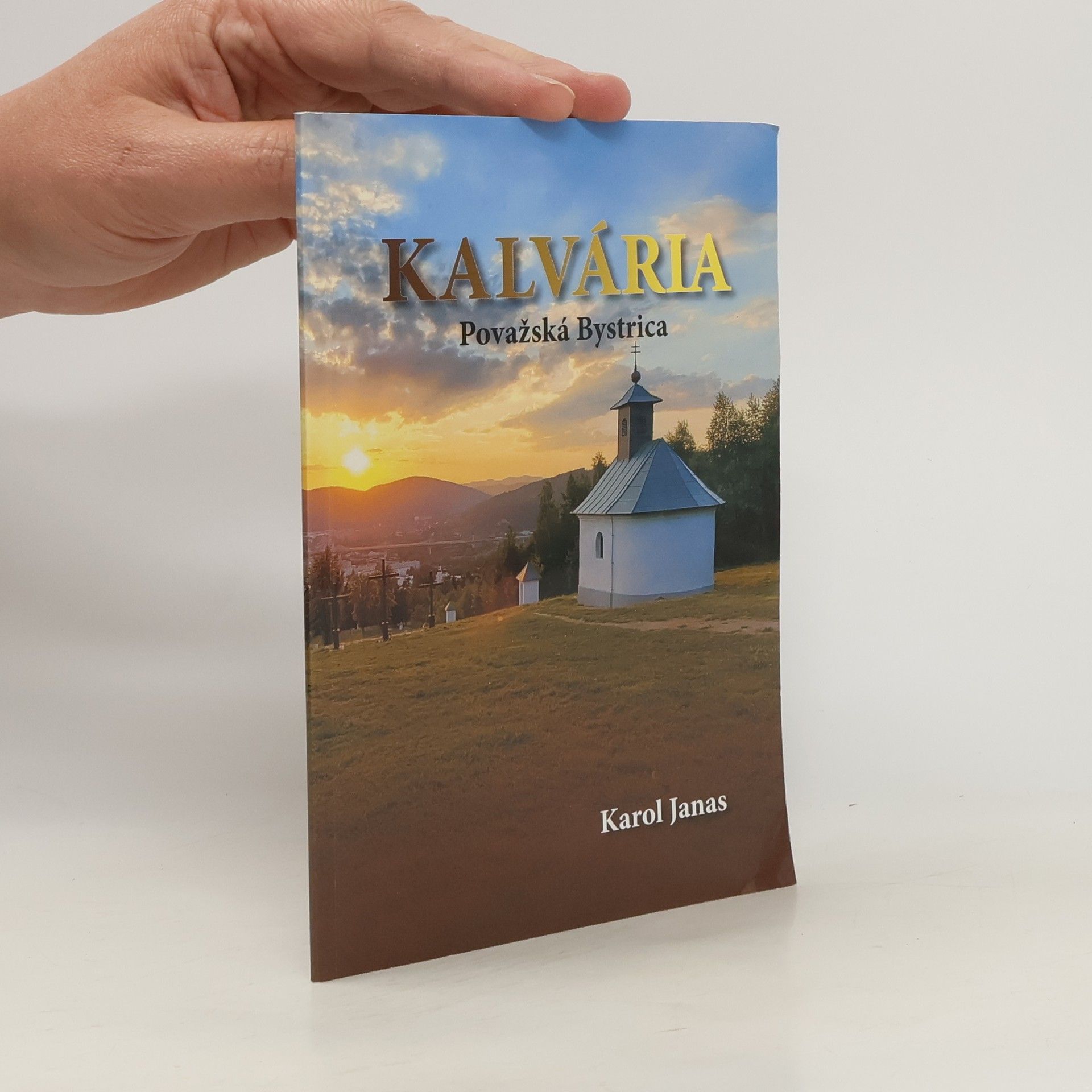 Karol Janas Kalvária Považská Bystrica