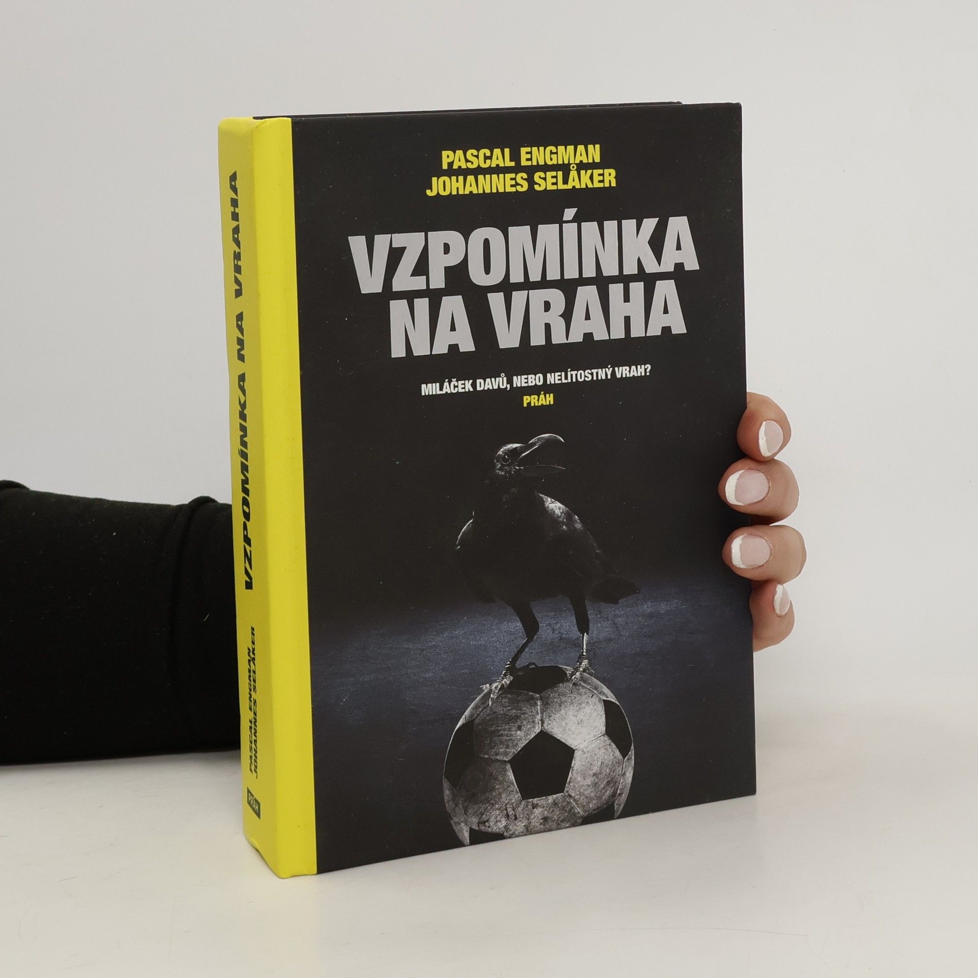 Pascal Engman Vzpomínka na vraha : miláček davů, nebo nelítostný vrah?