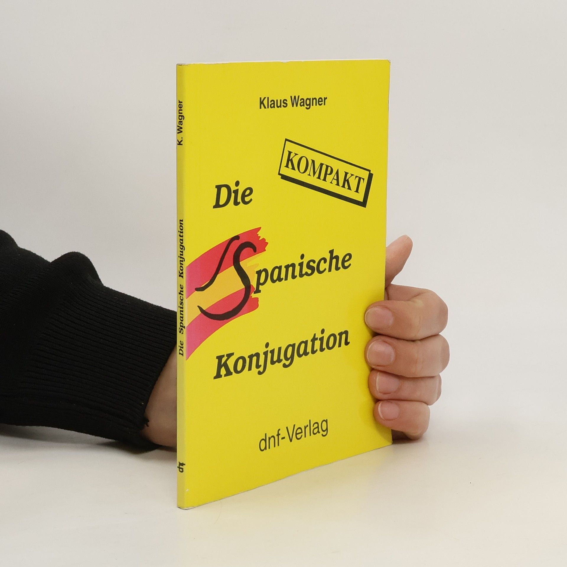 Klaus Wagner Die spanische Konjugation kompakt