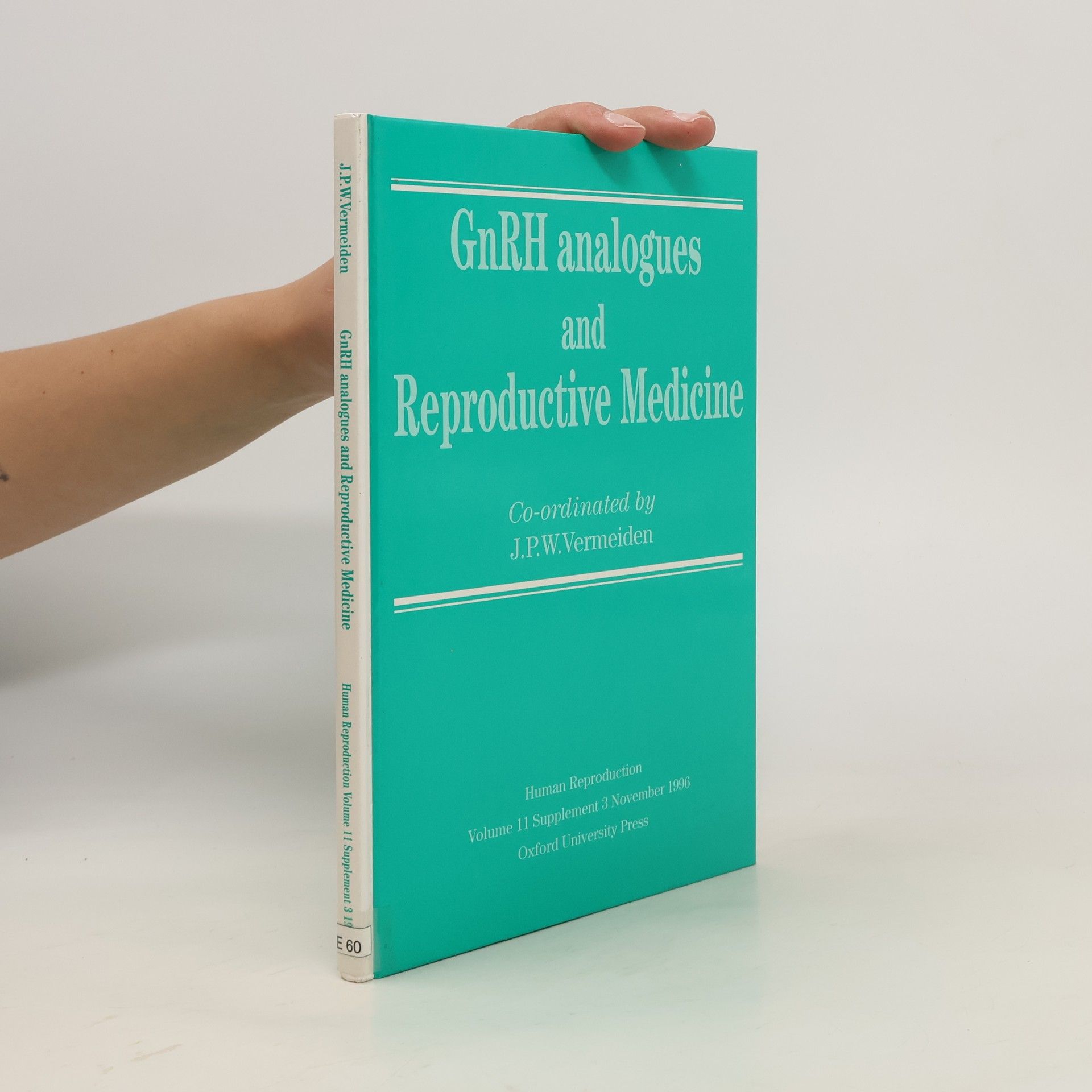 J. P. W. Vermeiden GnRH Analogues and Reproductive Medicine