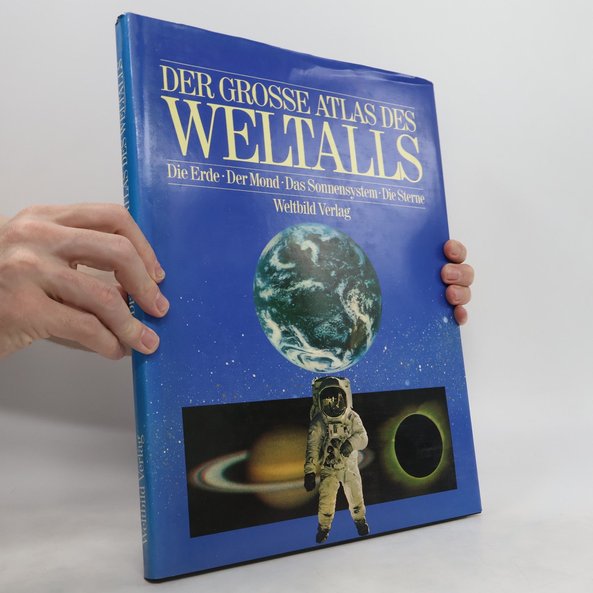 Angabe ohne Der grosse Atlas des Weltalls Die Erde der Mond das Sonnensystem Die Sterne
