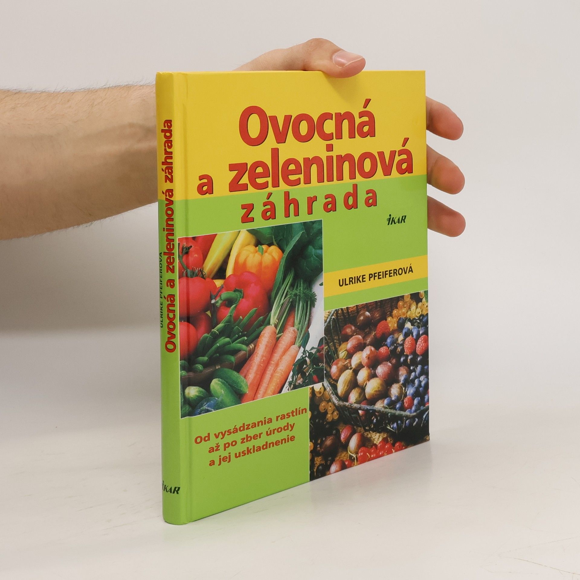 Ulrike Pfeifer Ovocná a zeleninová záhrada