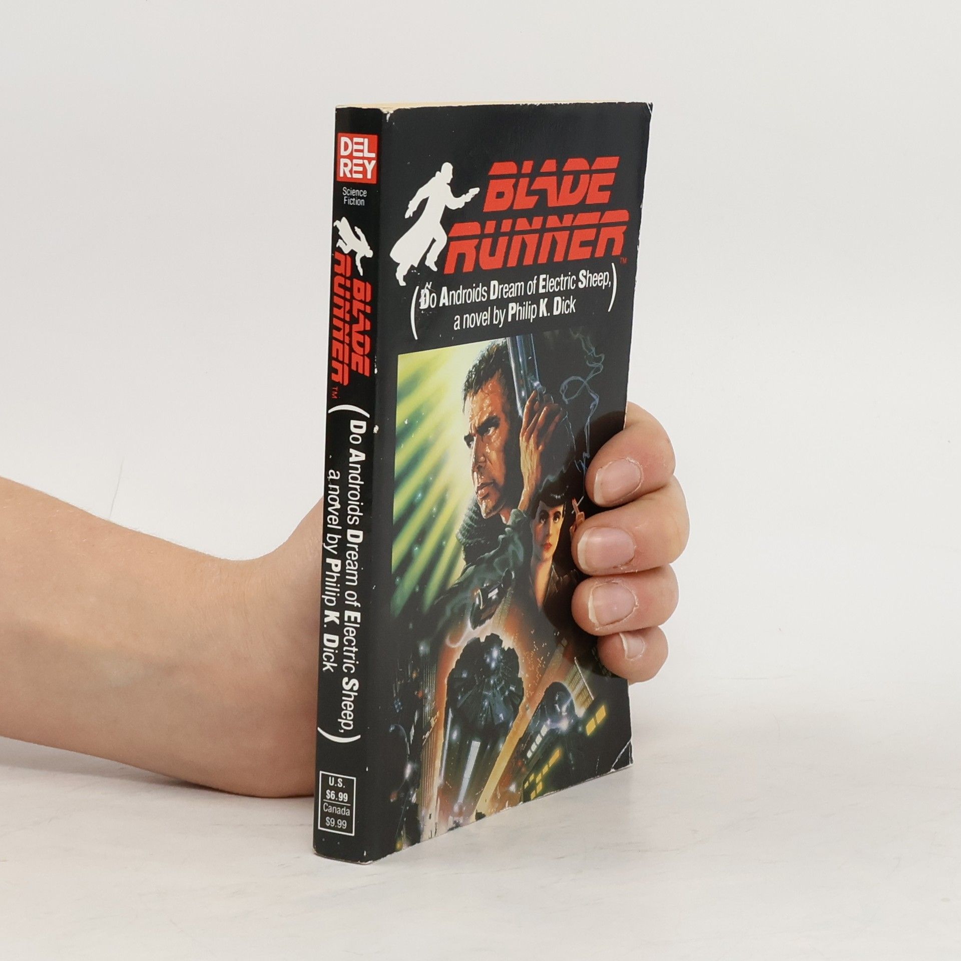 Philip Kindred Dick Blade runner : (Do Androids dream of electric sheep?)