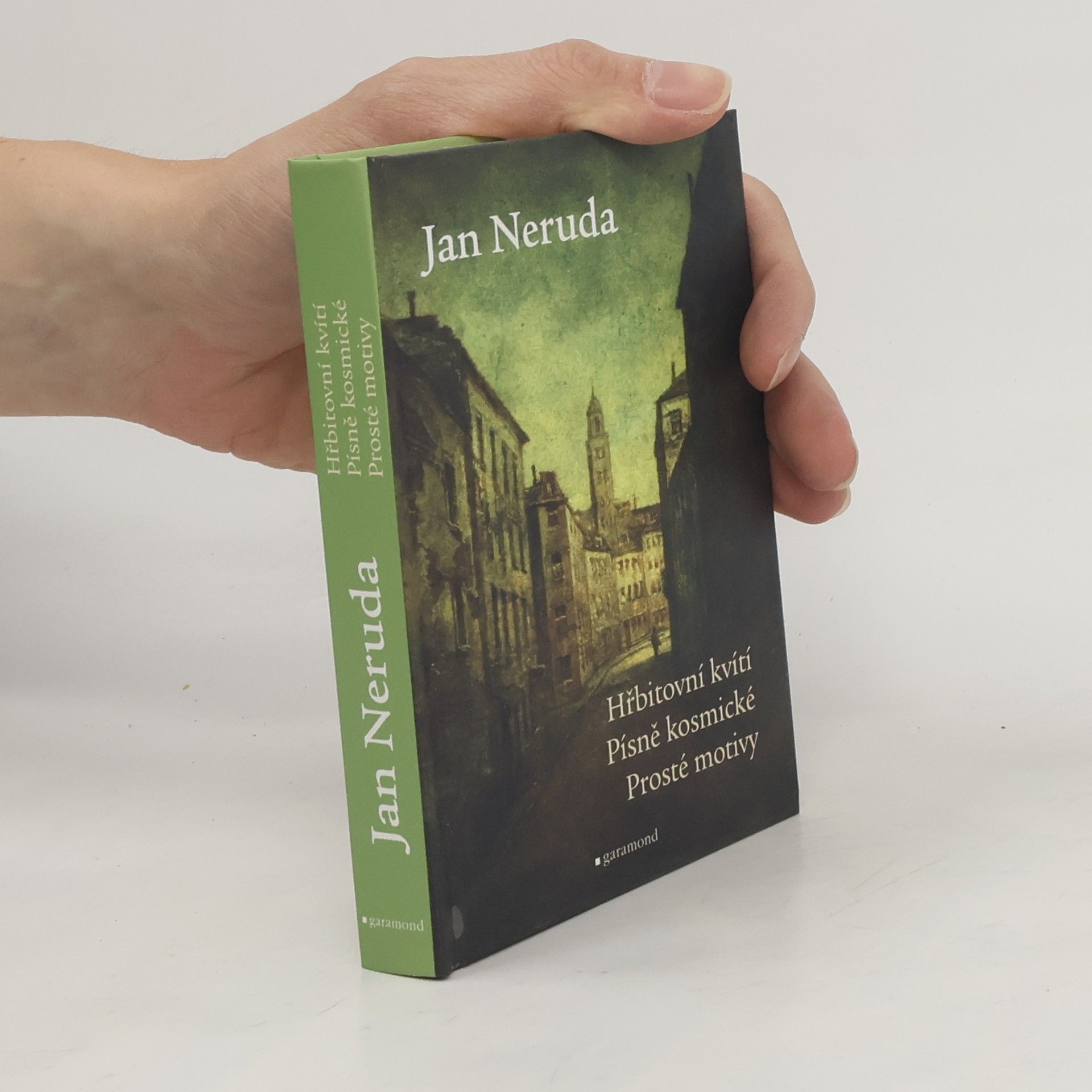 Jan Neruda Hřbitovní kvítí. Písně kosmické. Prosté motivy.