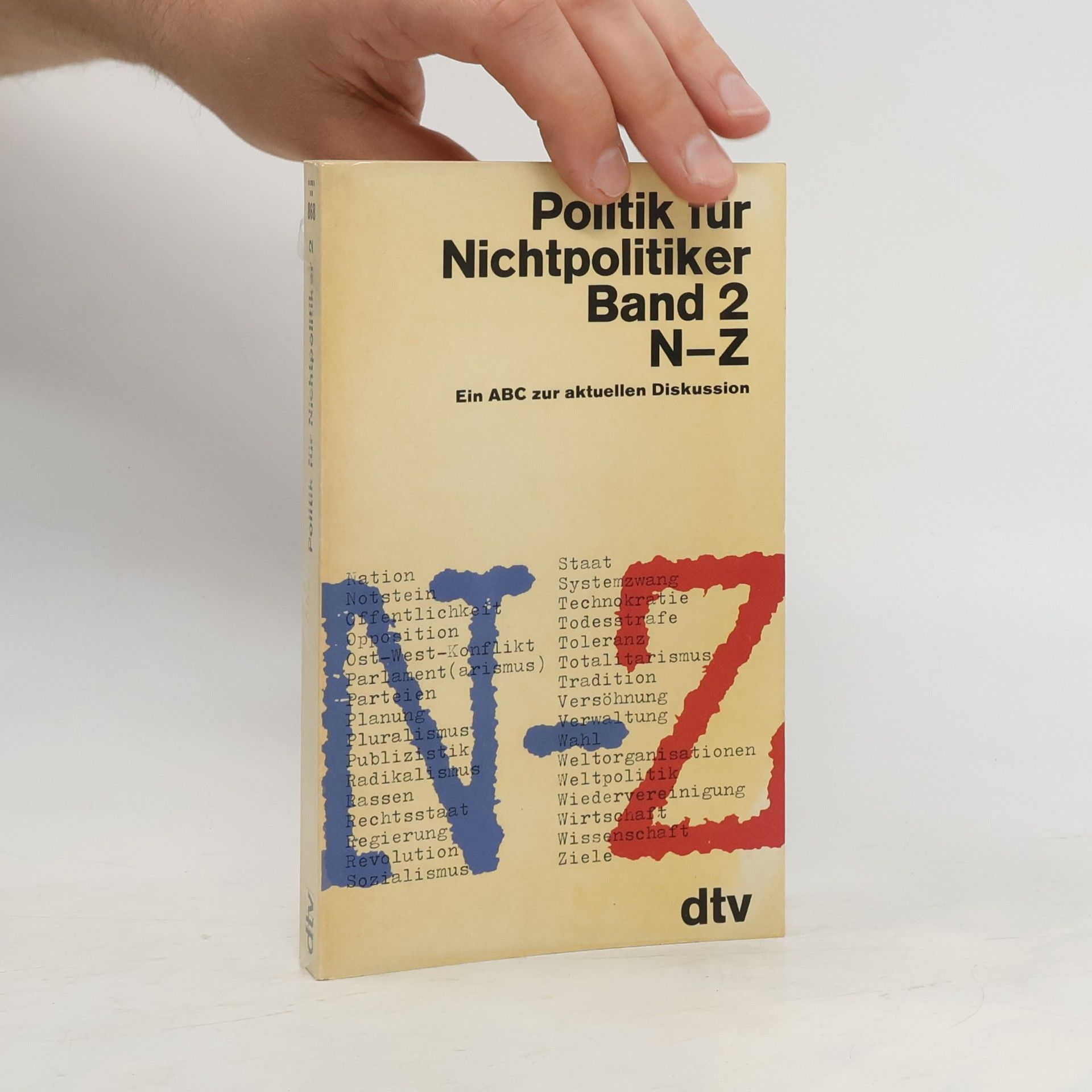 Collectif d'auteurs Politik für Nichtpolitiker. Band 2. N-Z