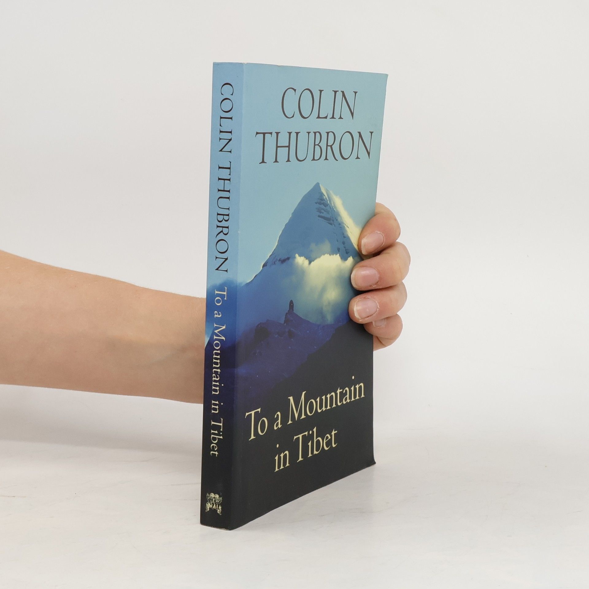 Colin Thubron To a Mountain in Tibet