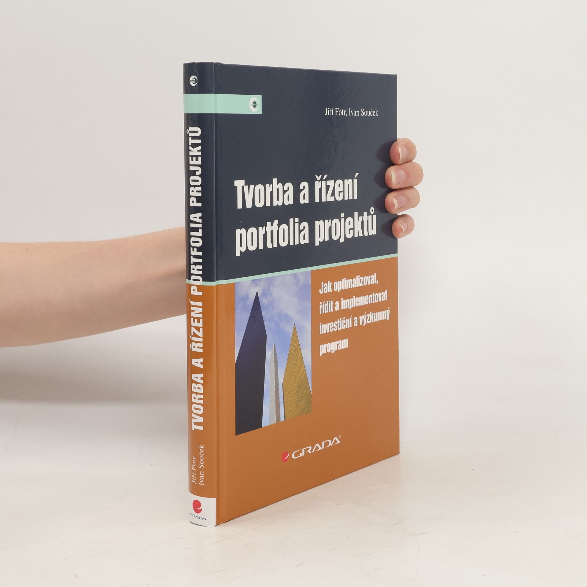 Jiří Fotr Tvorba a řízení portfolia projektů
