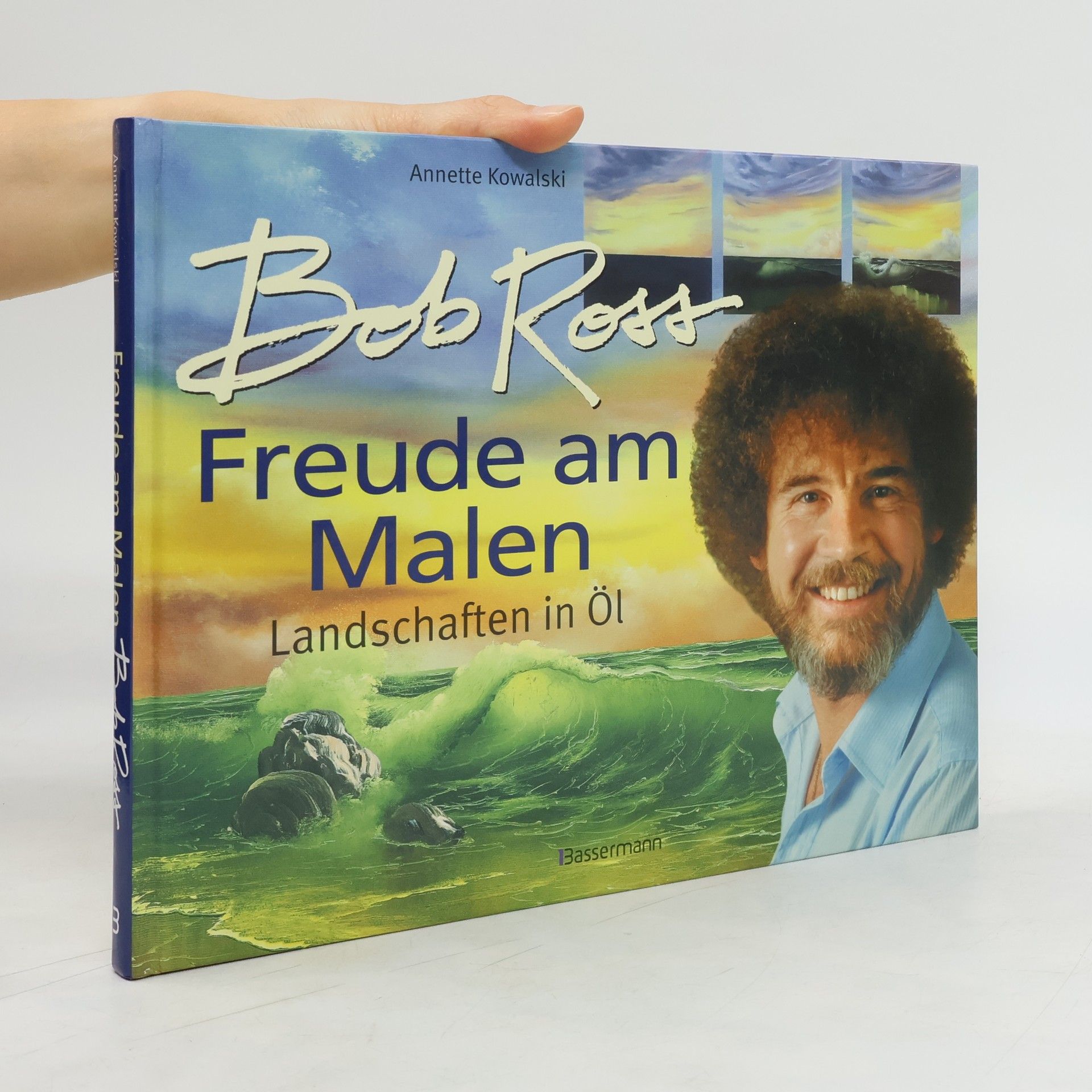 Annette Kowalski Bob Ross - Freude am Malen