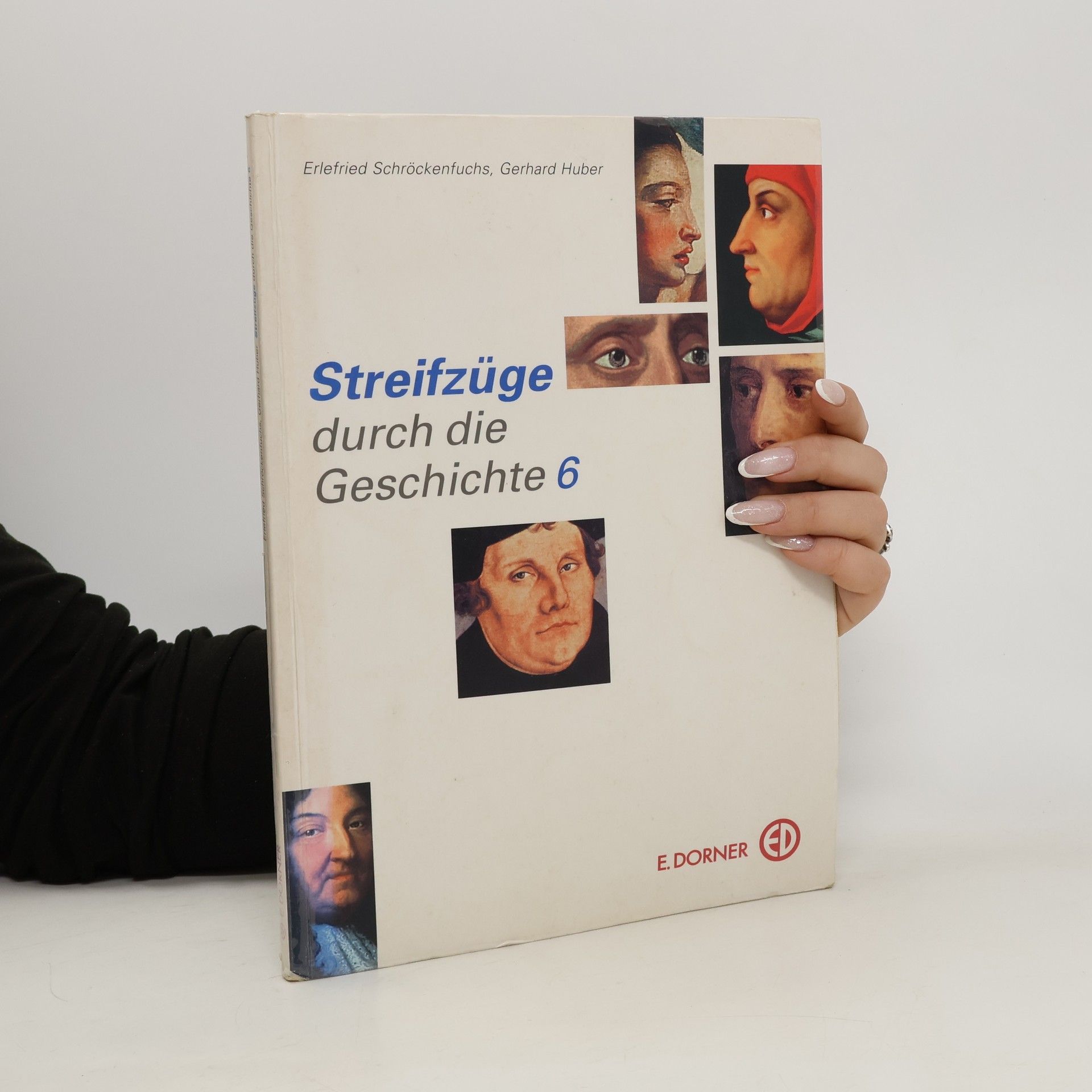 Erlefried Schröckenfuchs Streifzüge durch die Geschichte 6