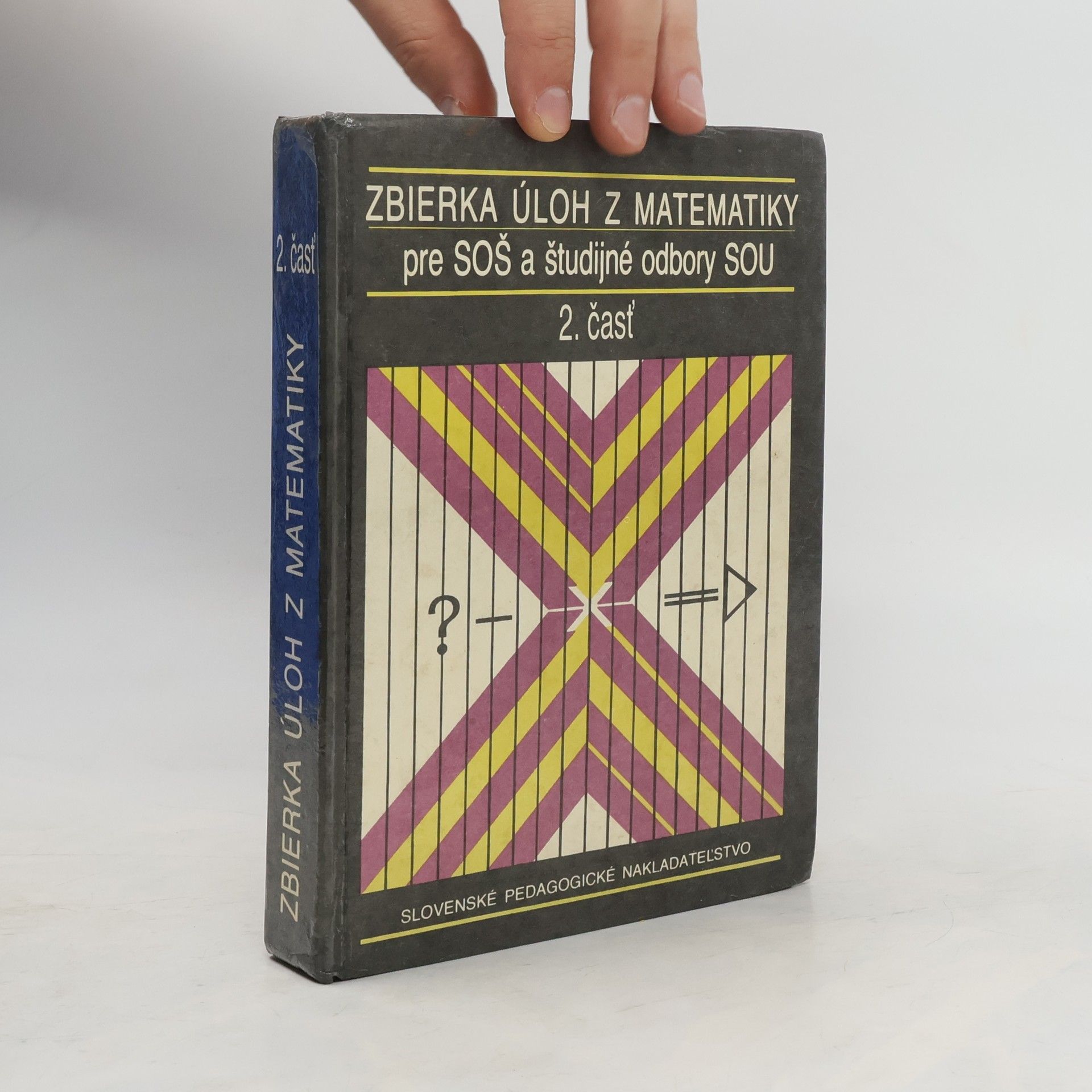 František Jirásek Zbierka úloh z matematiky pre SOŠ a študijné odbory SOU. Časť 2.