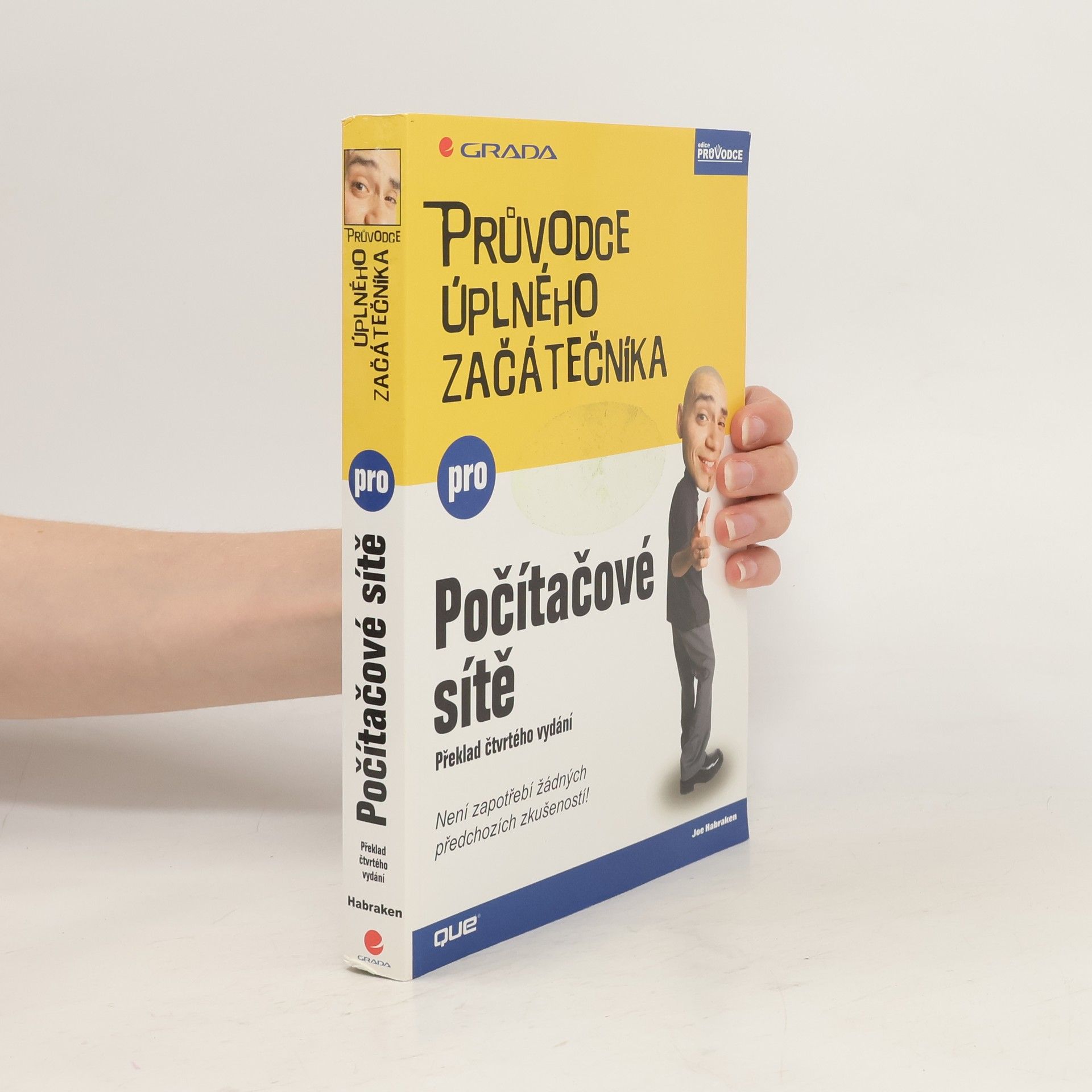 Joseph W. Habraken Počítačové sítě - Průvodce úplného začátečníka