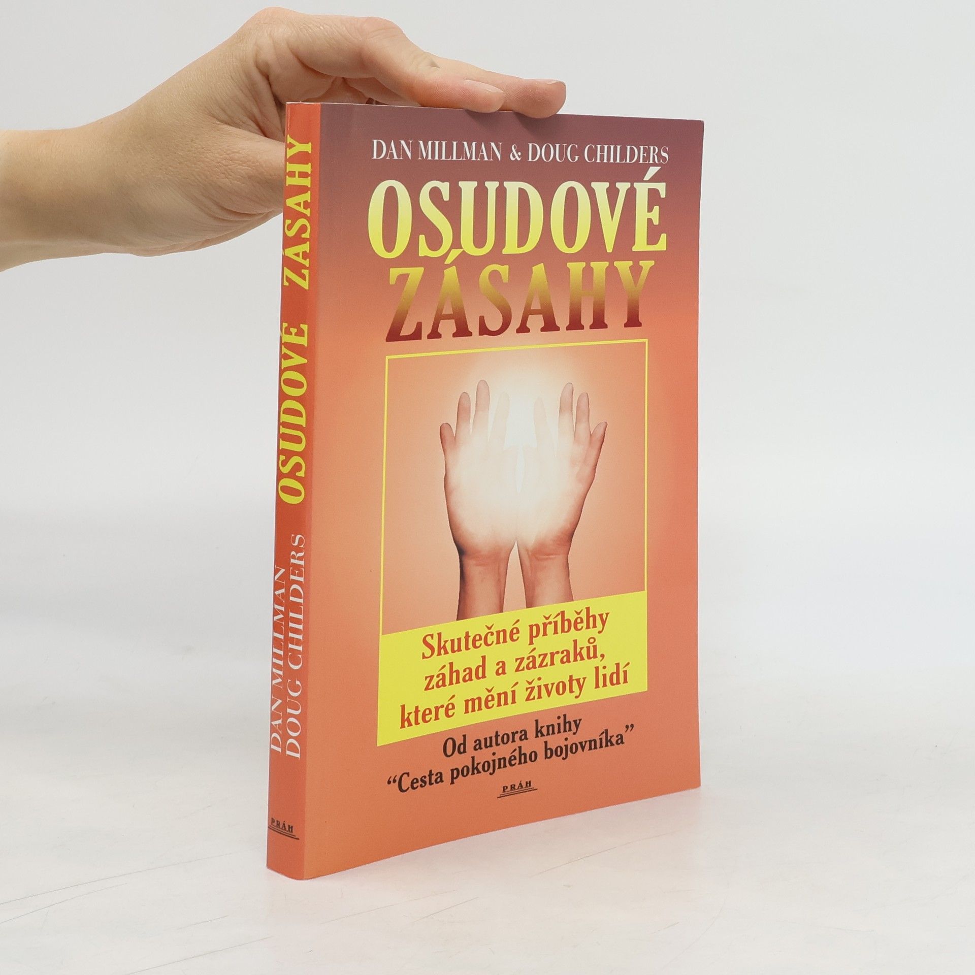 Dan Millman Osudové zásahy, Skutečné příběhy plné záhad a zázraků, které pozměnily lidské osudy