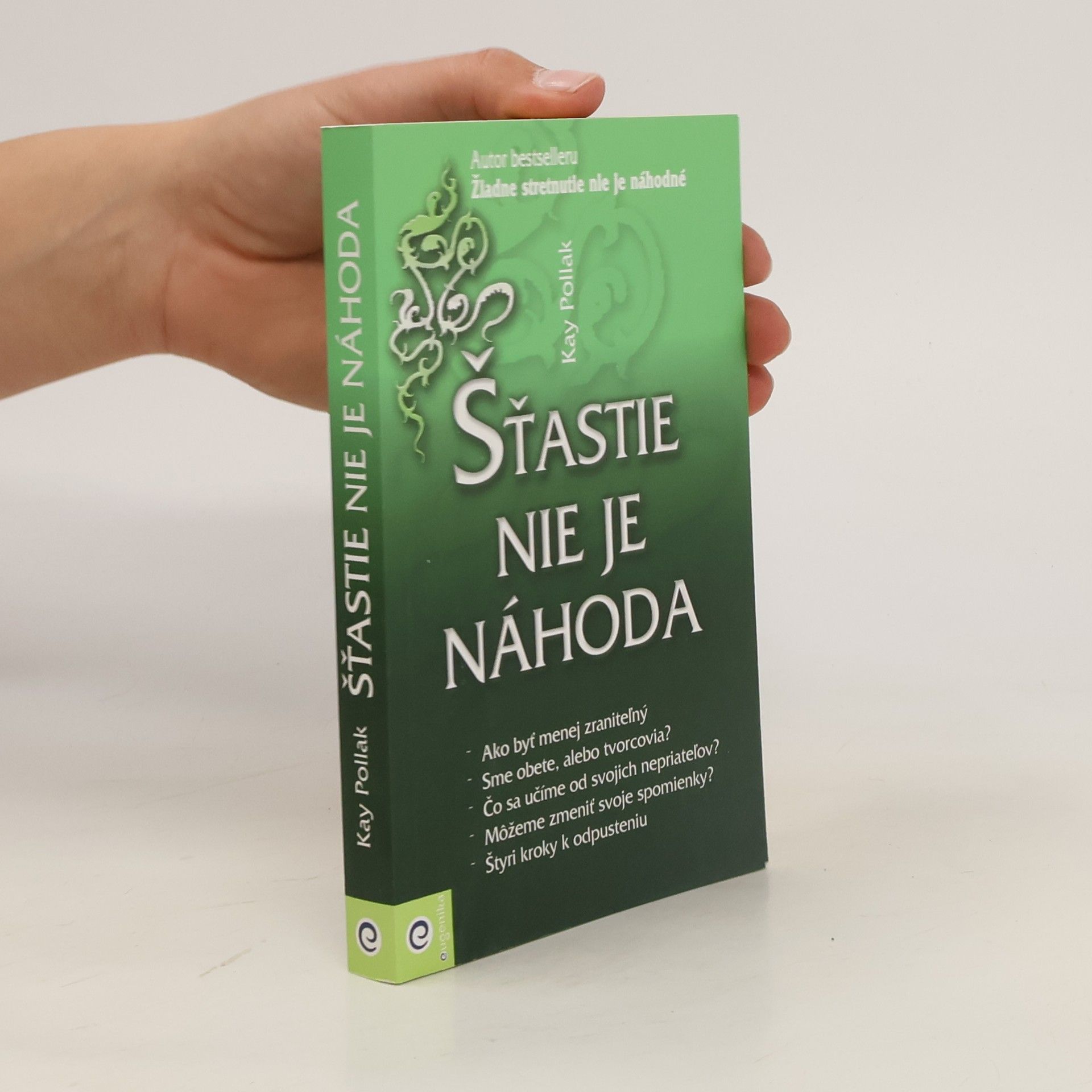 Kay Pollak Šťastie nie je náhoda