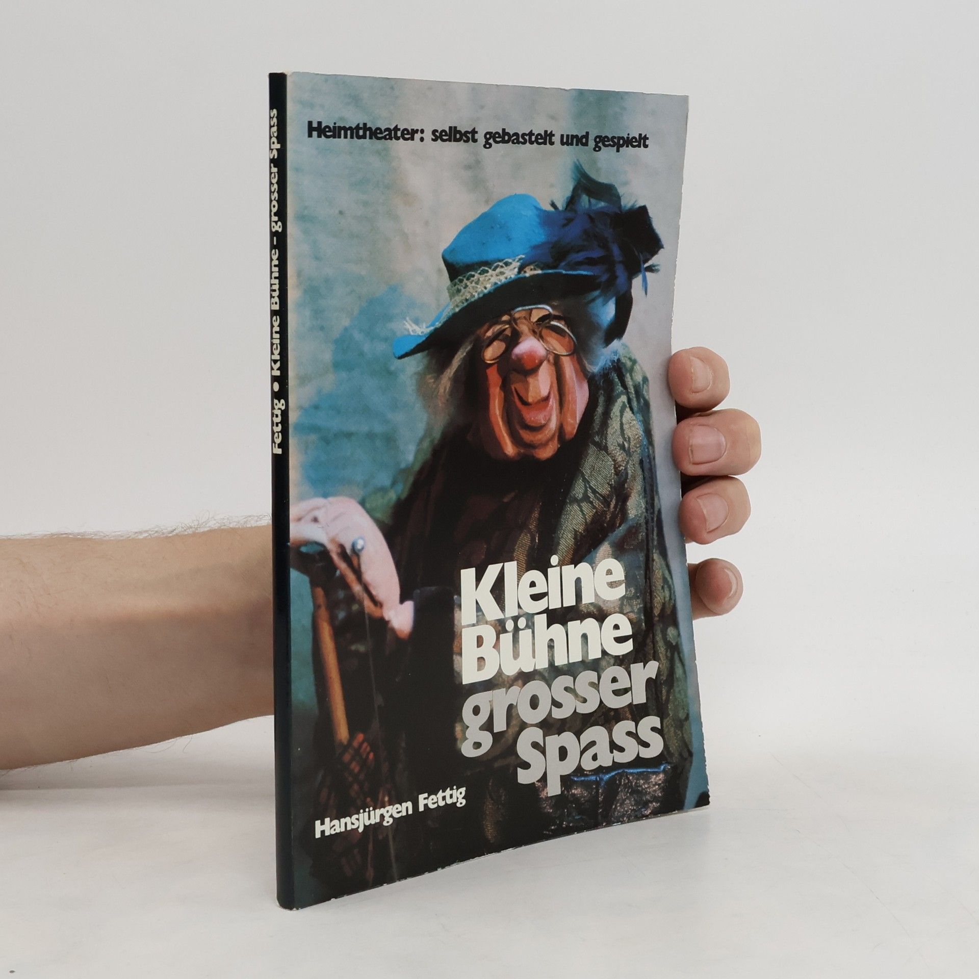 Hansjürgen Fettig Kleine Bühne, grosser Spass