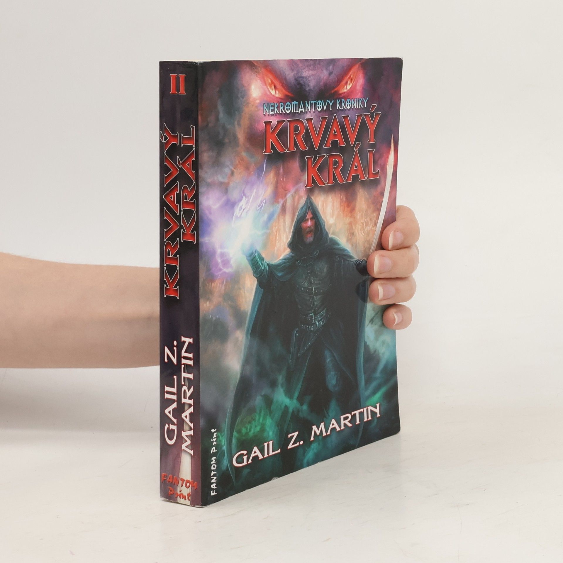 Gail Z. Martin Nekromantovy kroniky. Krvavý král. 2