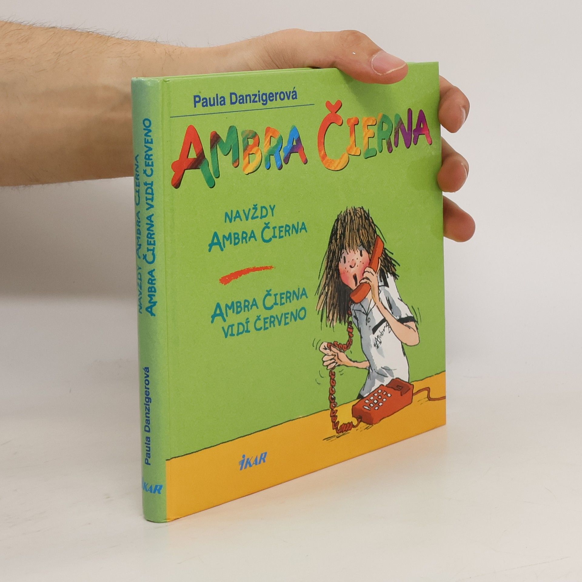 Paula Danziger Ambra Čierna. Navždy Ambra Čierna. Ambra Čierna vidí červeno