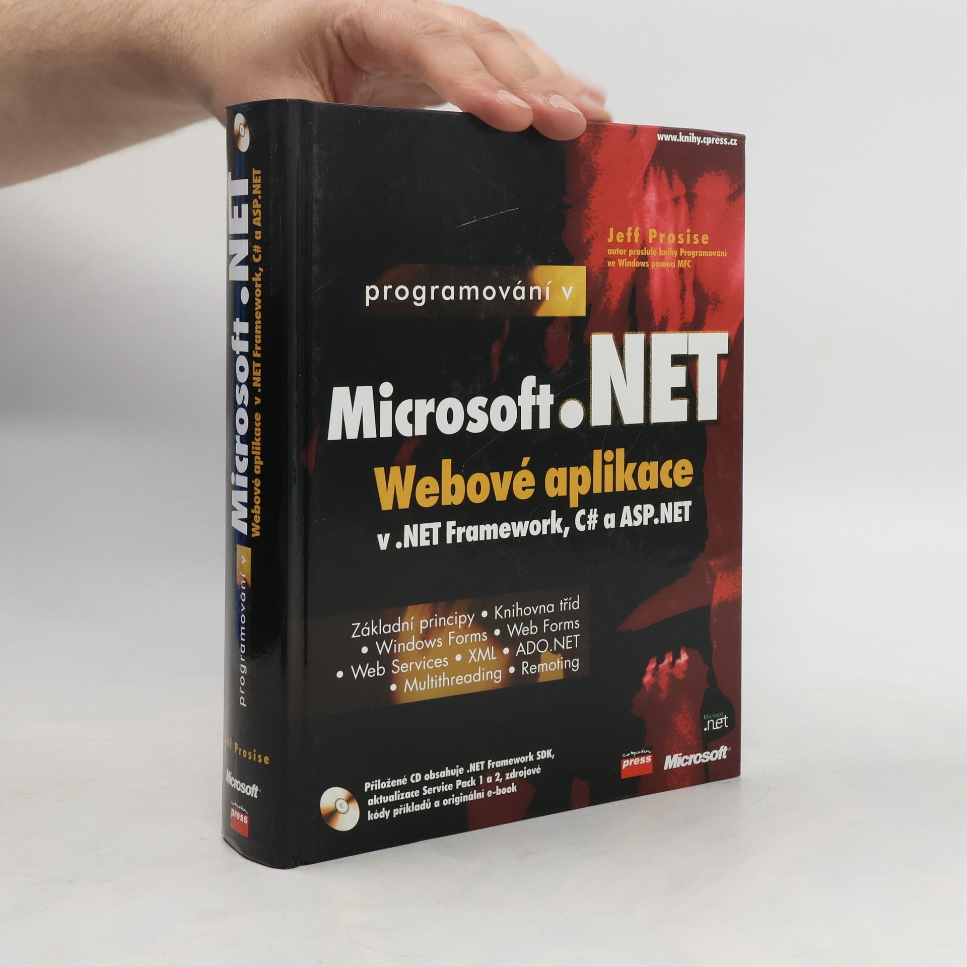 Jeff Prosise Programování v Microsoft .NET - webové aplikace v .Net Framework, C# a ASP.NET