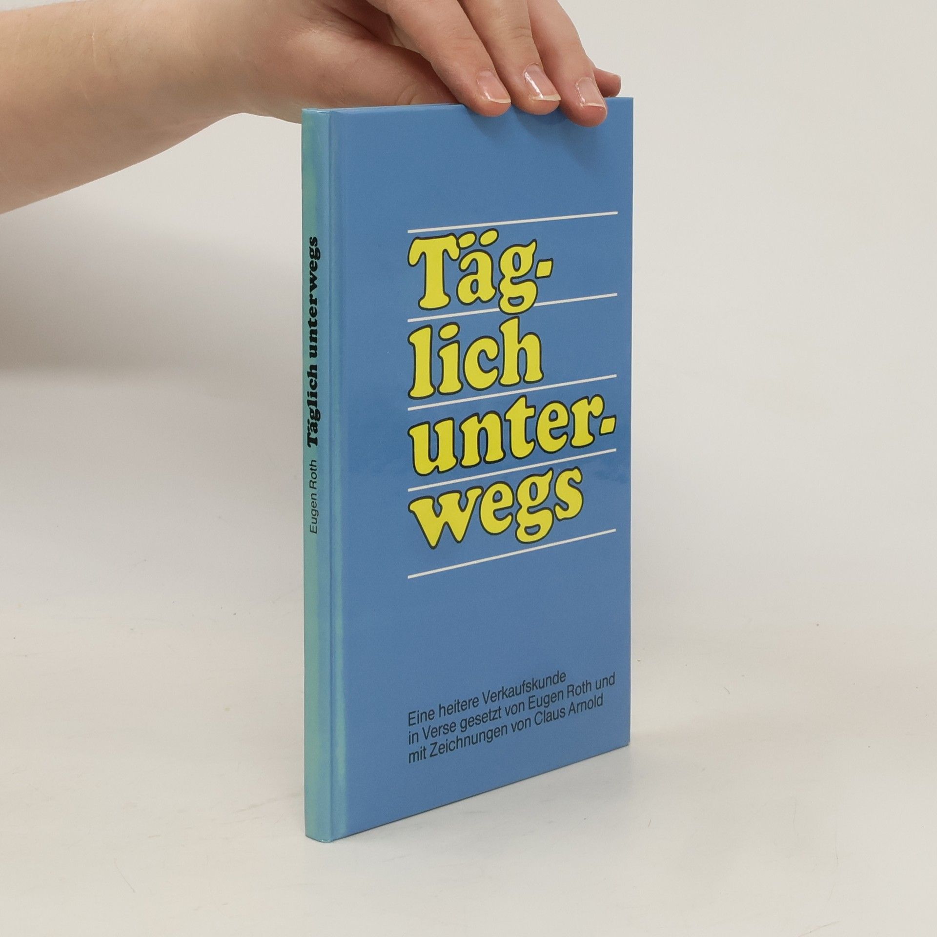 Eugen Roth Täglich unterwegs