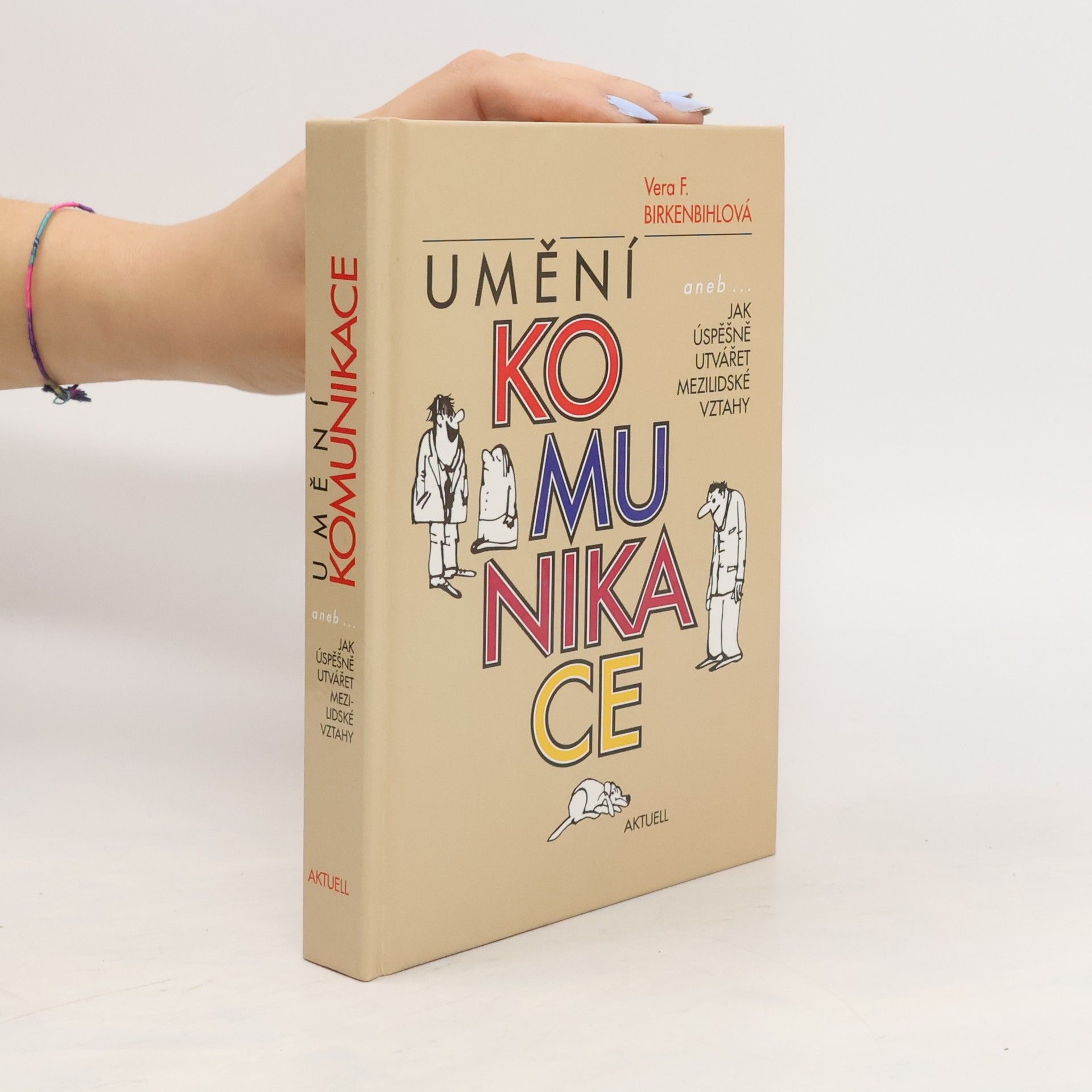 Vera F. Birkenbihl Umění komunikace aneb Jak úspěšně utvářet mezilidské vztahy