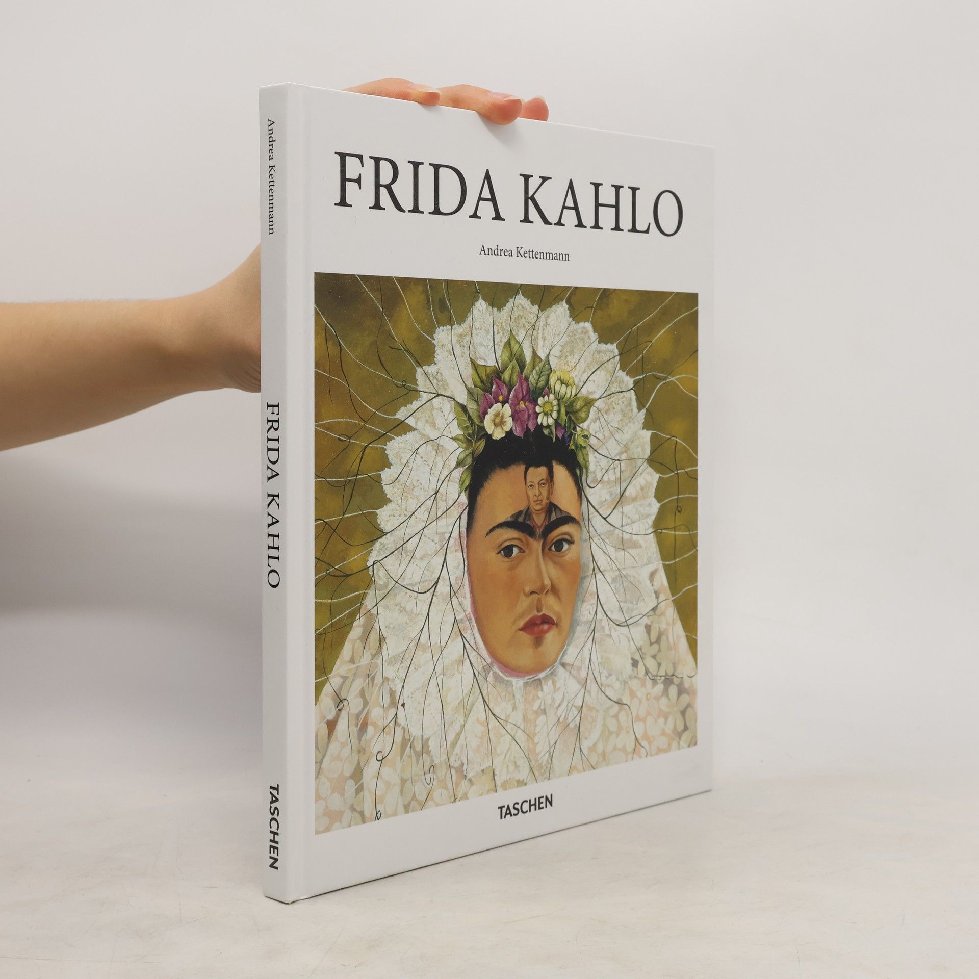 Andrea Kettenmann Frida Kahlo 1907-1954: Pain and Passion