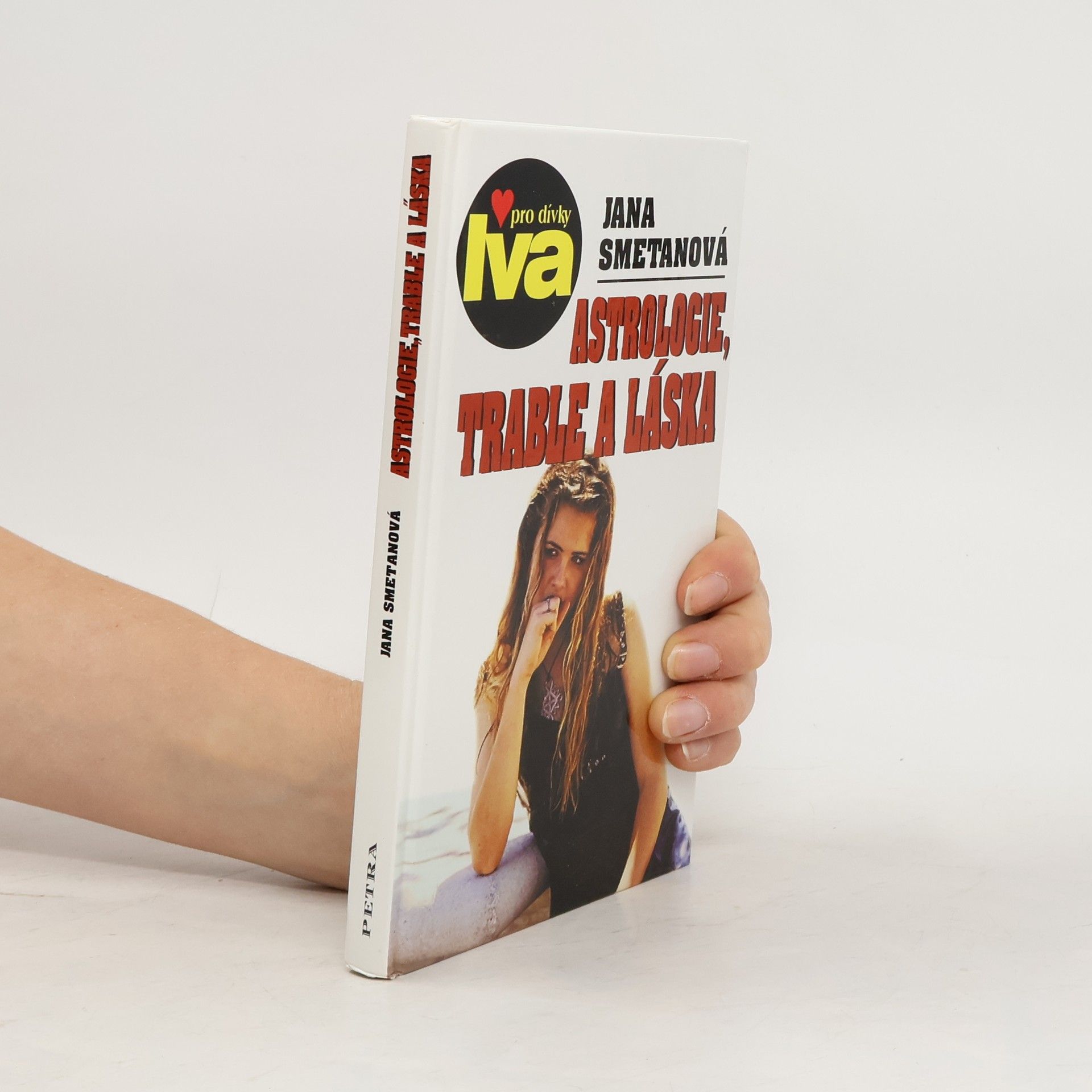 Smetanová Jana Astrologie, trable a láska