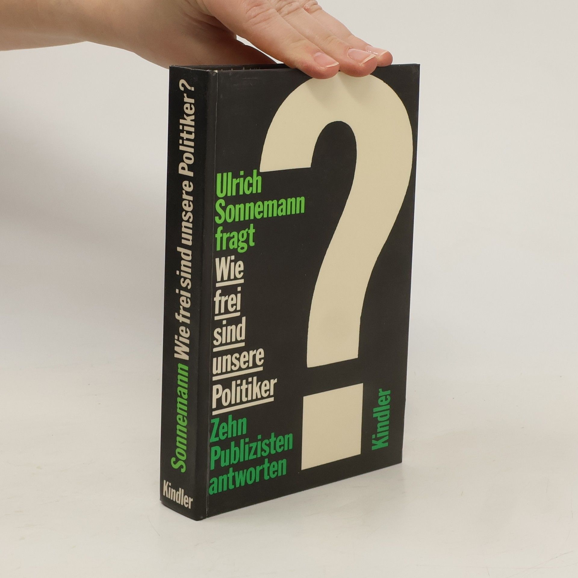 Ulrich Sonnemann Wie frei sind unsere Politiker?