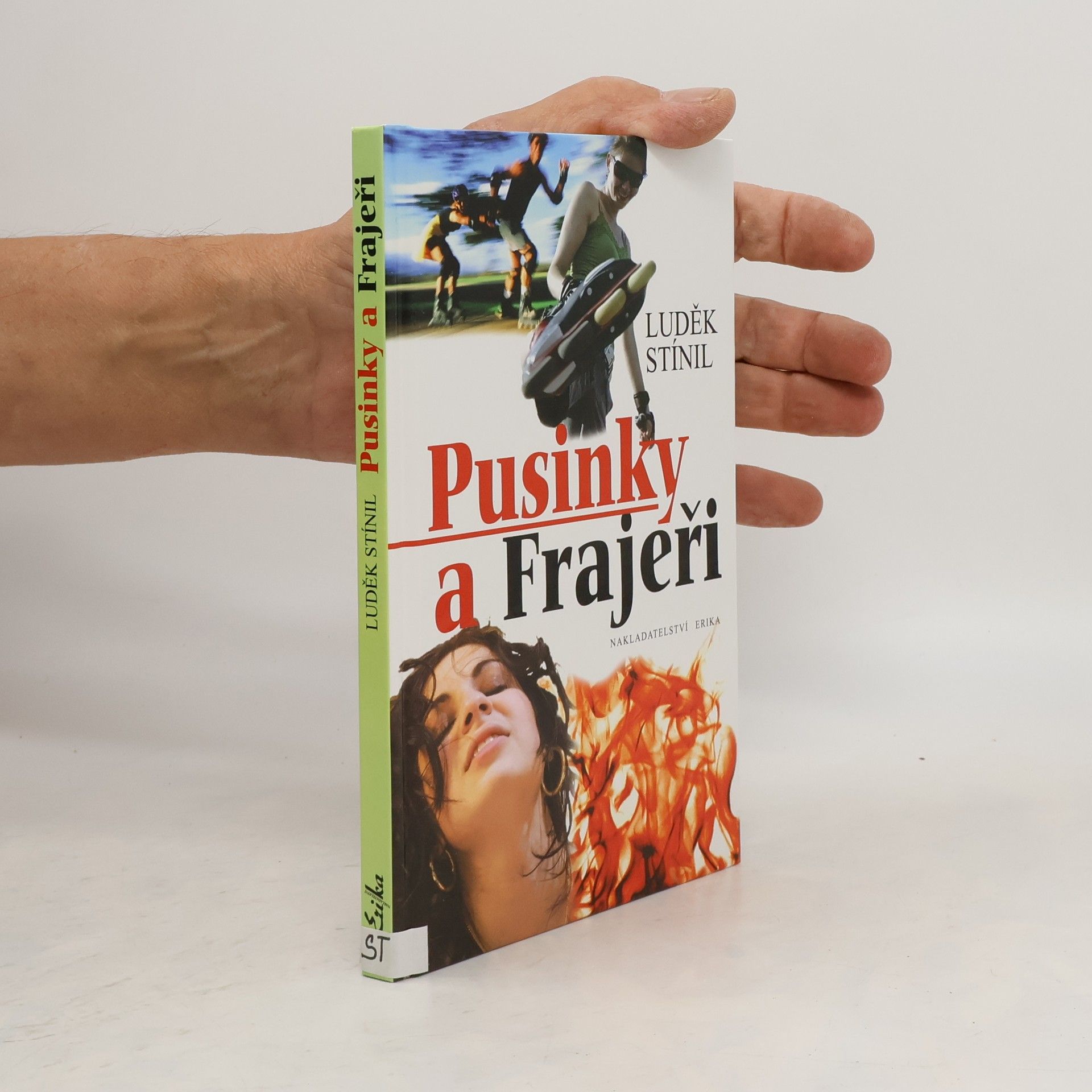 Luděk Stínil Pusinky a Frajeři