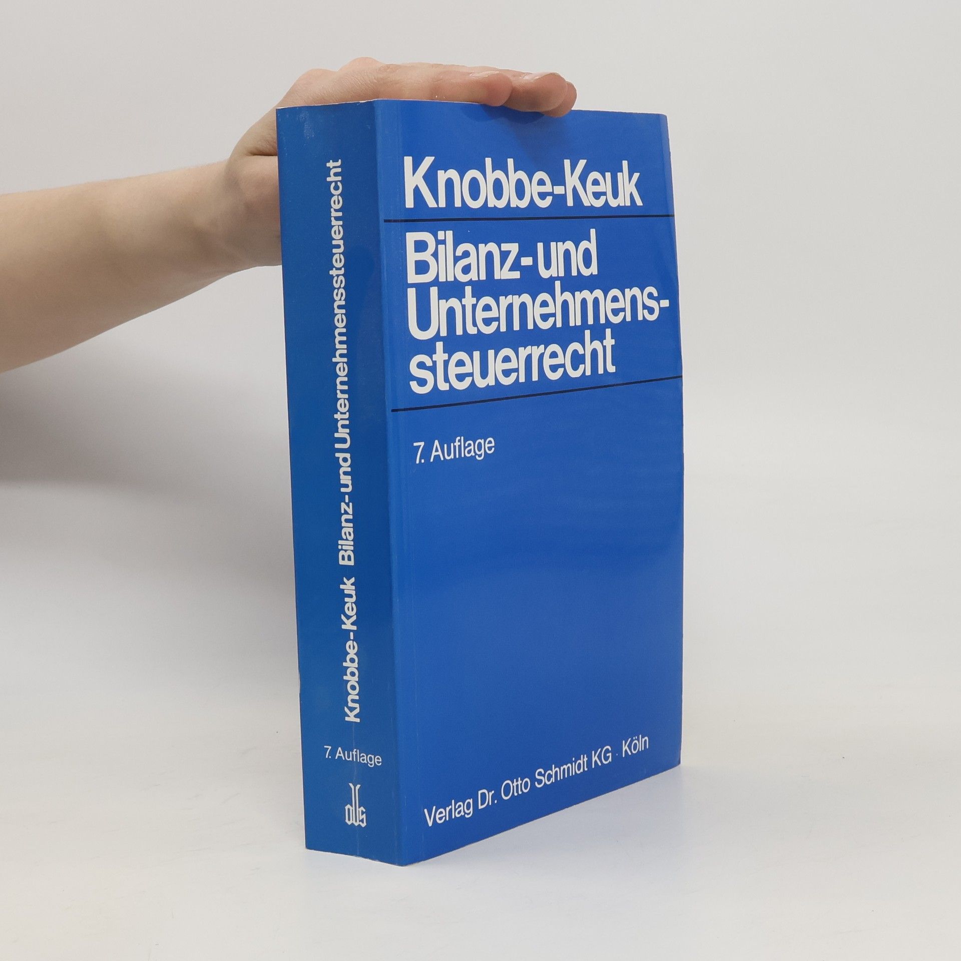 Brigitte Knobbe-Keuk Bilanz- und Unternehmenssteuerrecht