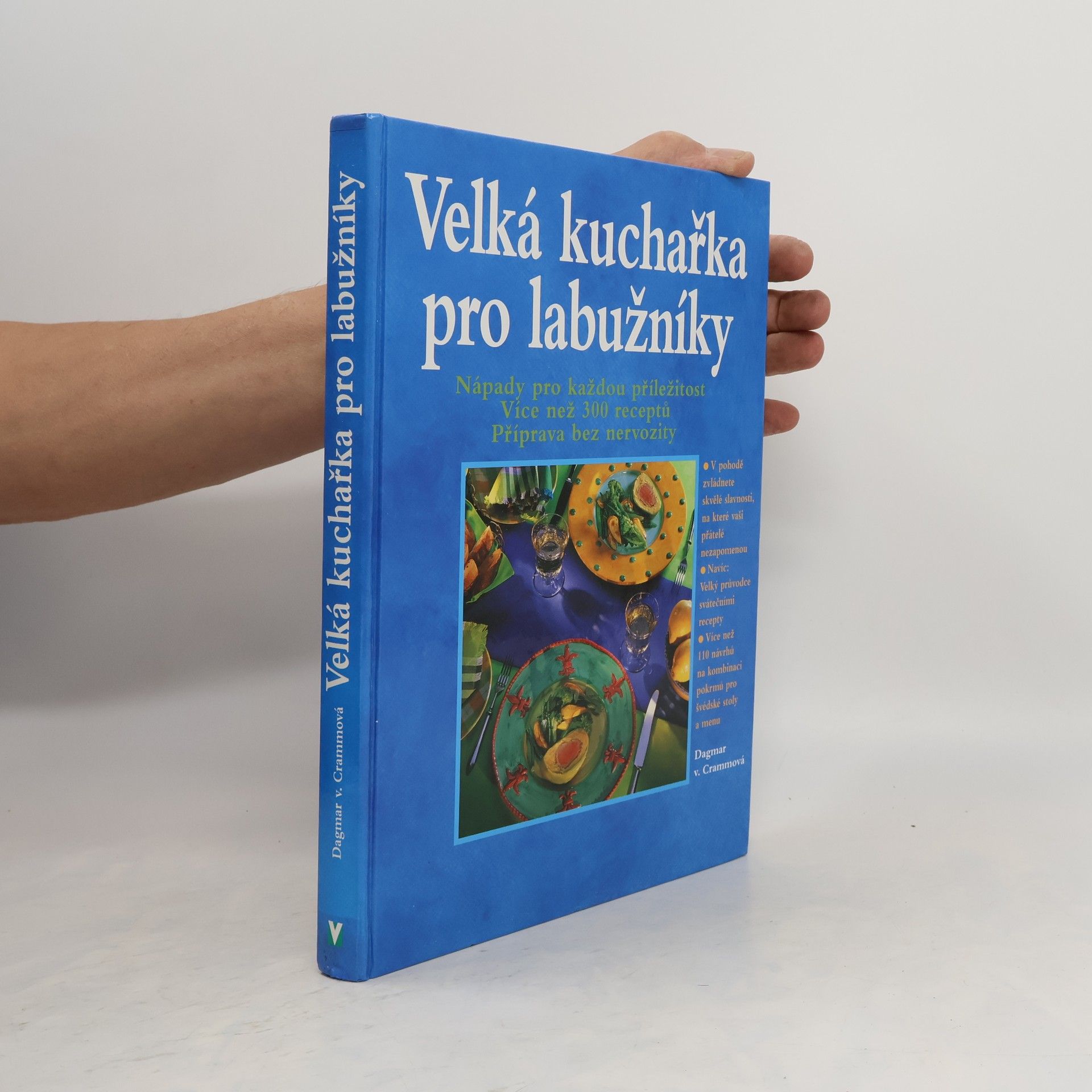 Dagmar von Cramm Velká kuchařka pro labužníky