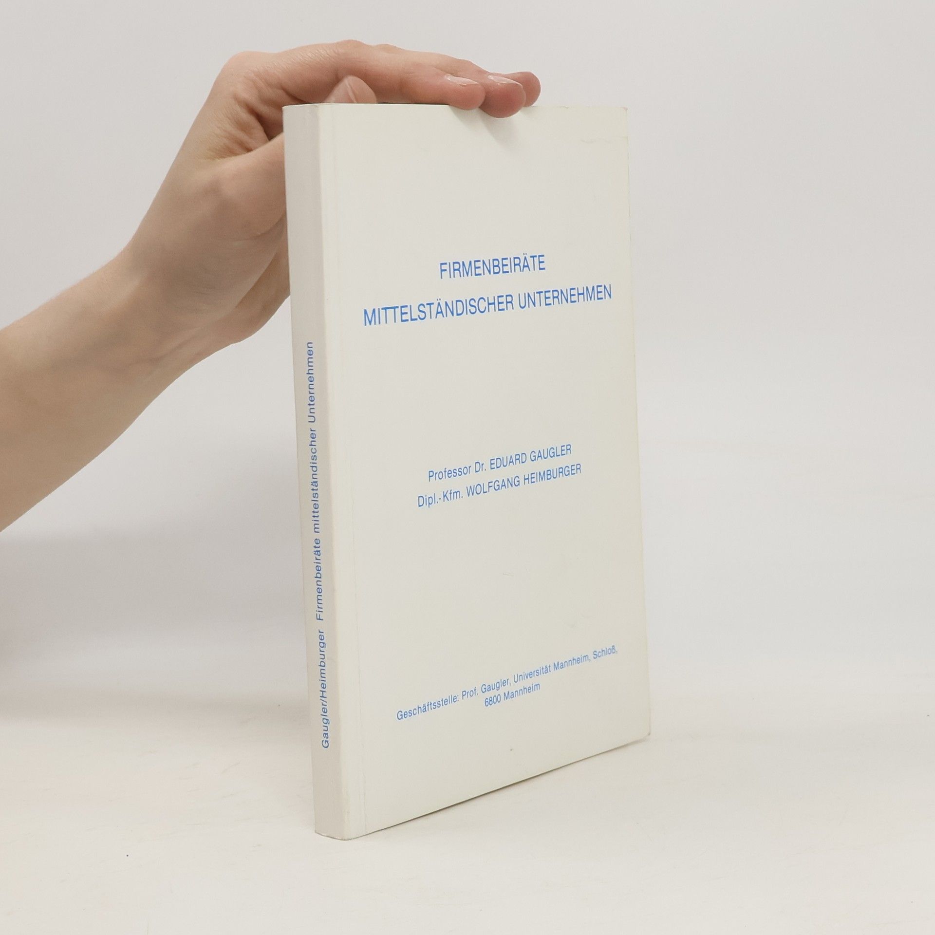 Autorenkollektiv Firmenbeiräte mittelständischer Unternehmen