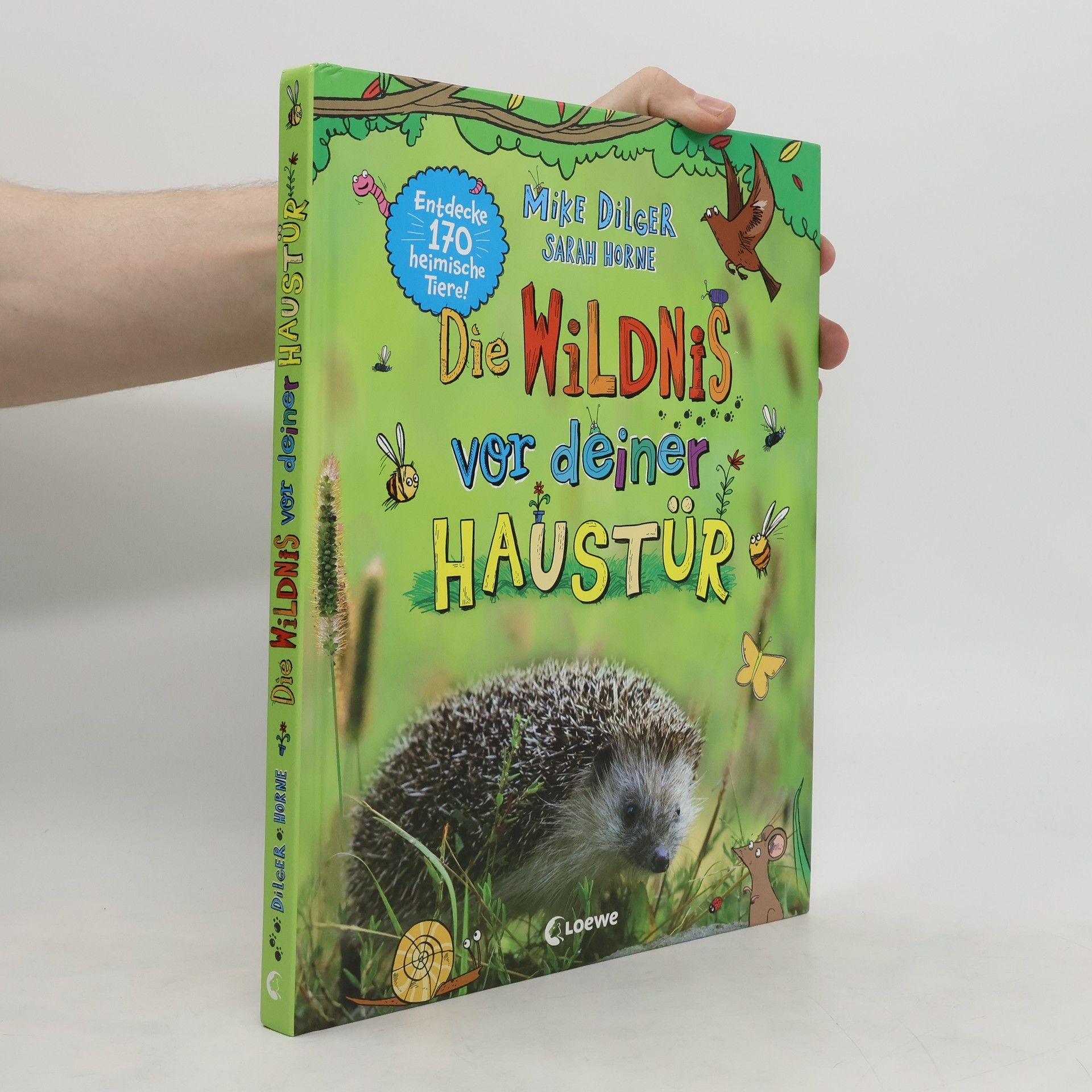 Mike Dilger Die Wildnis vor deiner Haustür