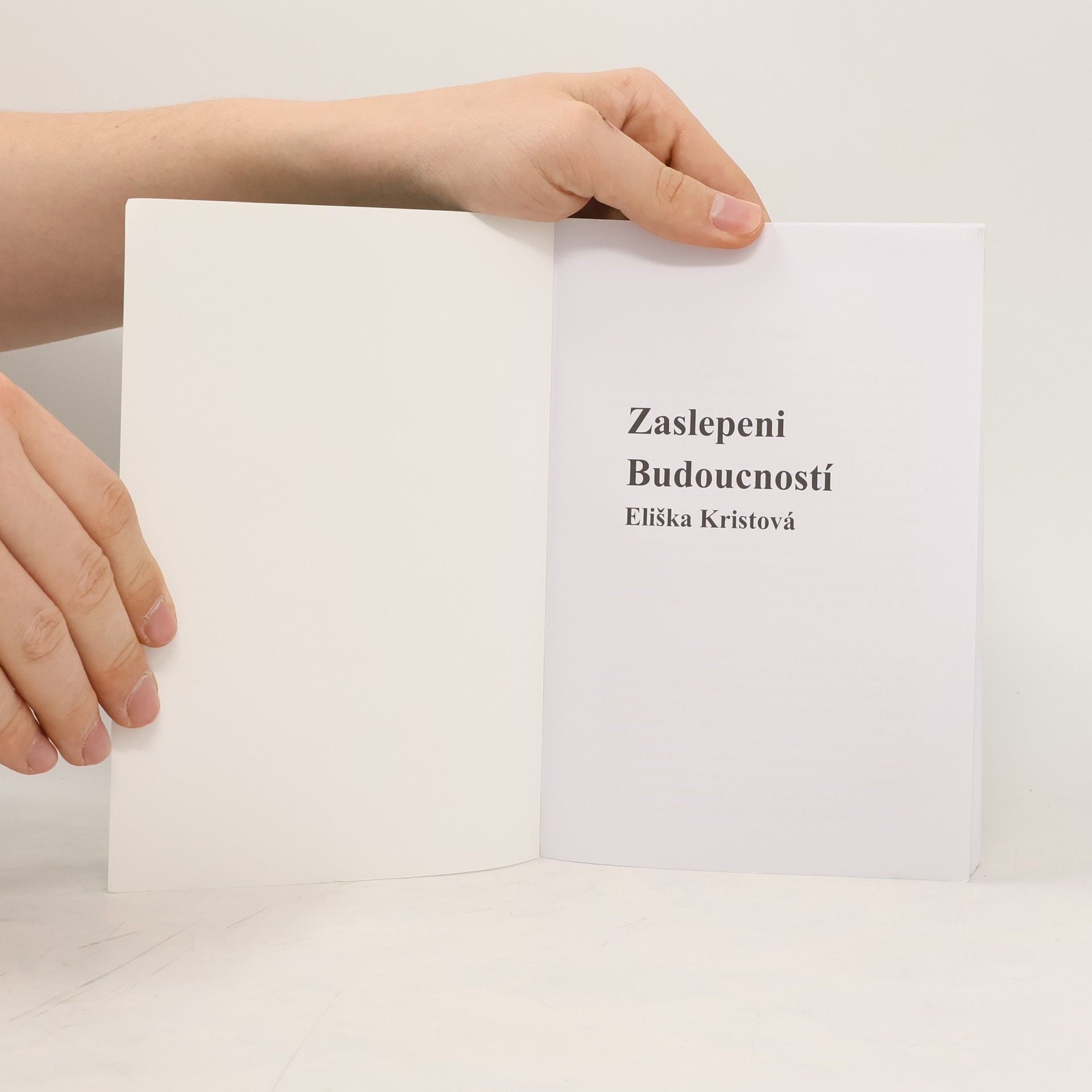 Eliška Kristová Zaslepeni budoucností