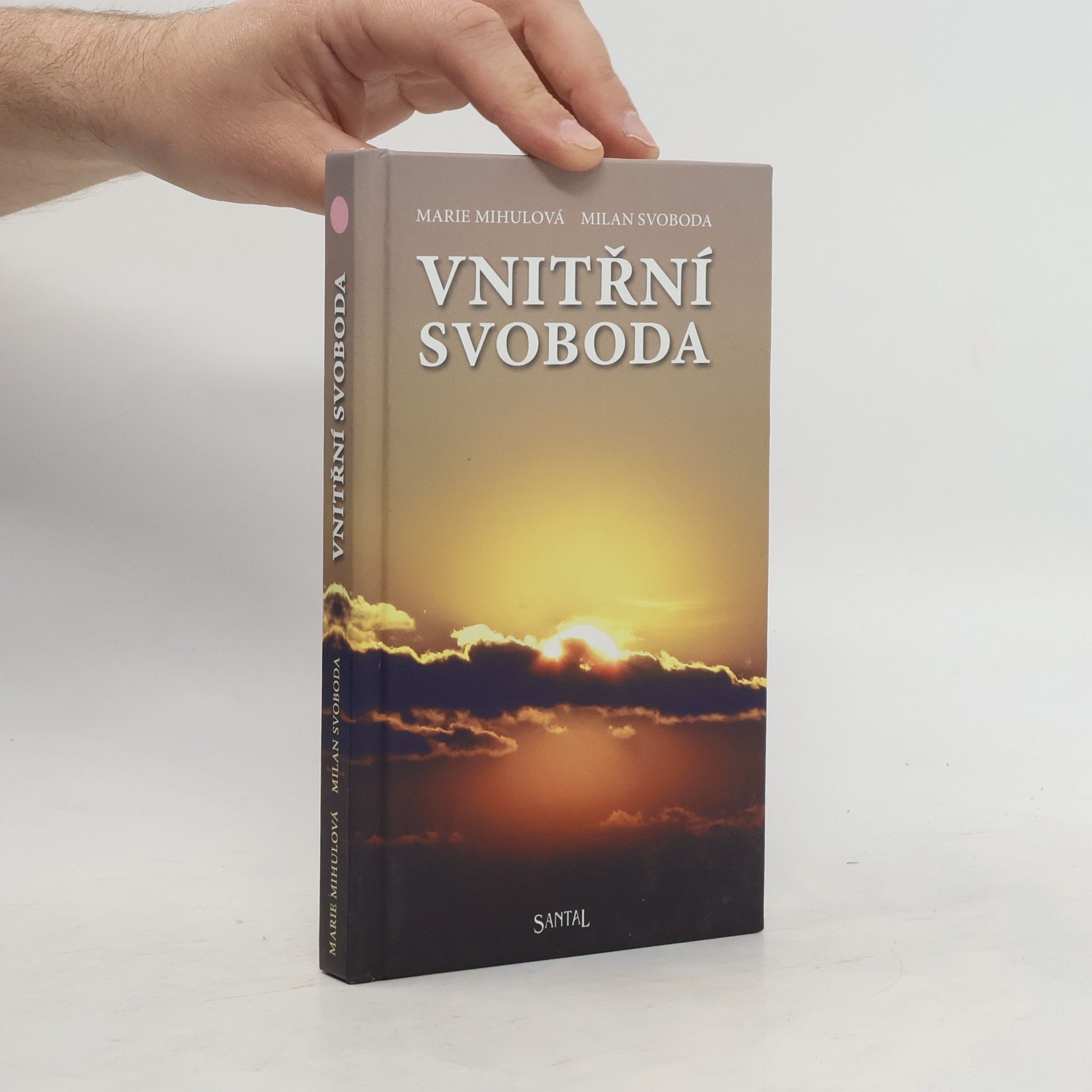 Marie Mihulová Vnitřní svoboda