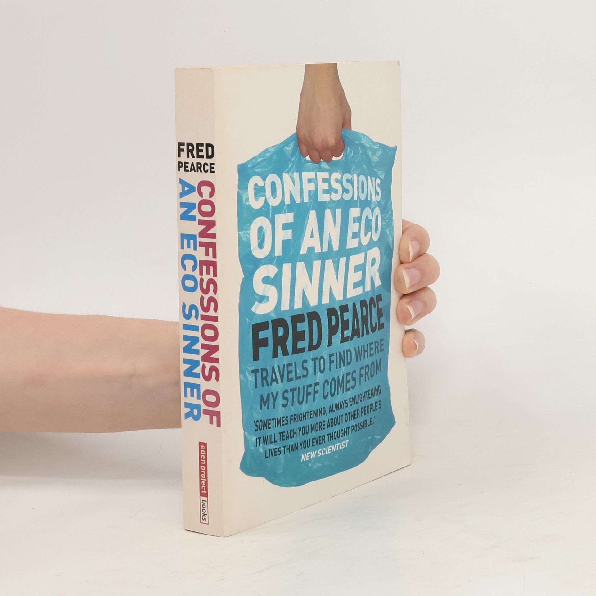 Fred Pearce Confessions of an Eco-sinner