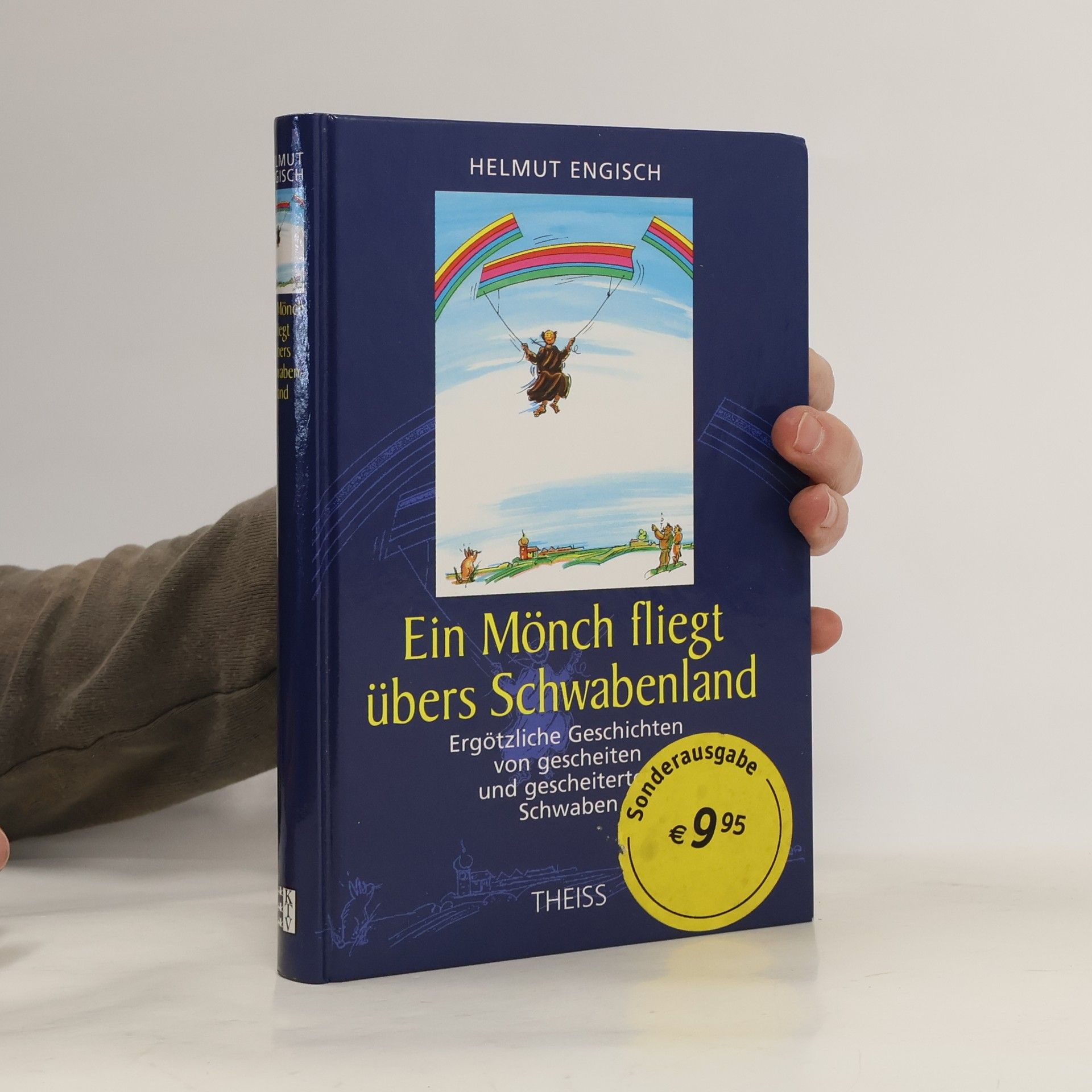 Helmut Engisch Ein Mönch fliegt übers Schwabenland