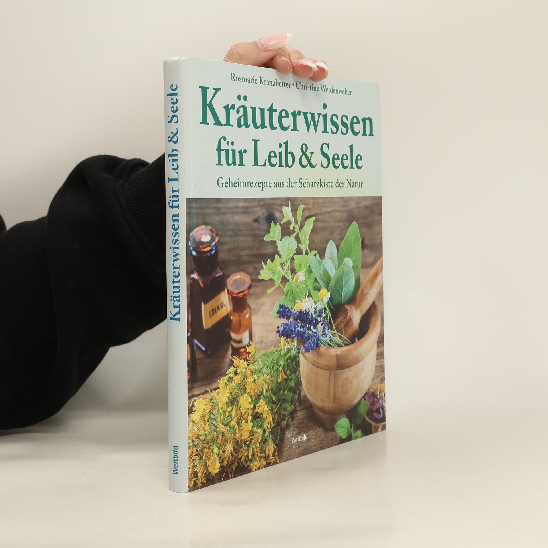 Christine Weidenweber Kräuterwissen für Leib & Seele