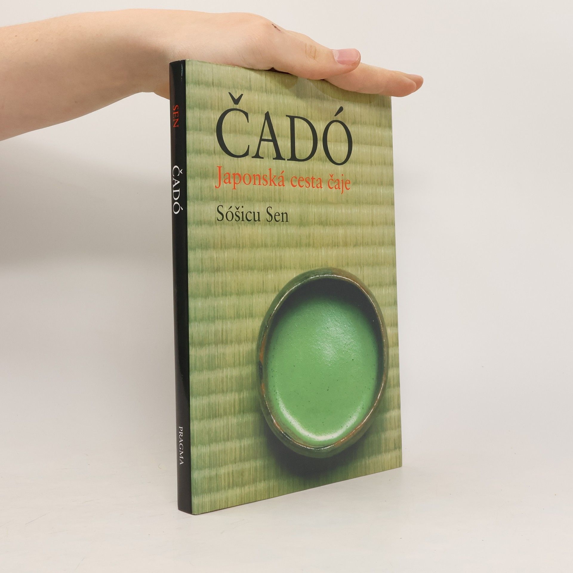 Sōshitsu Sen Čadó. Japonská cesta čaje