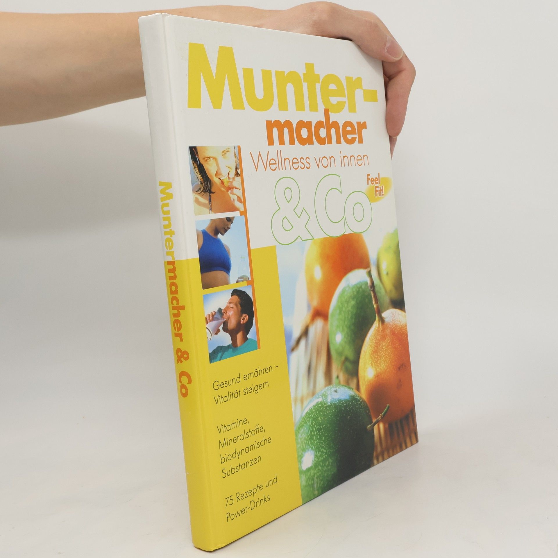 Autorenkollektiv Muntermacher & Co. Wellness von innen