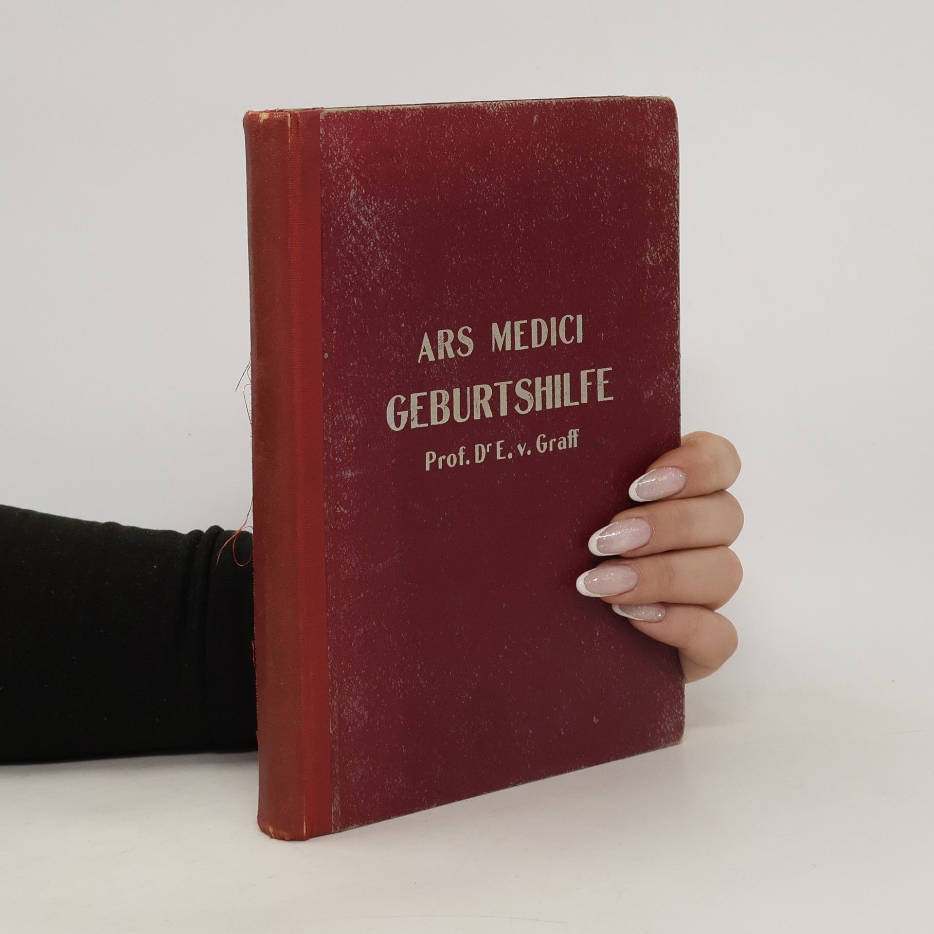 Erwin Graff Die Geburtshilfe des praktischen Arztes