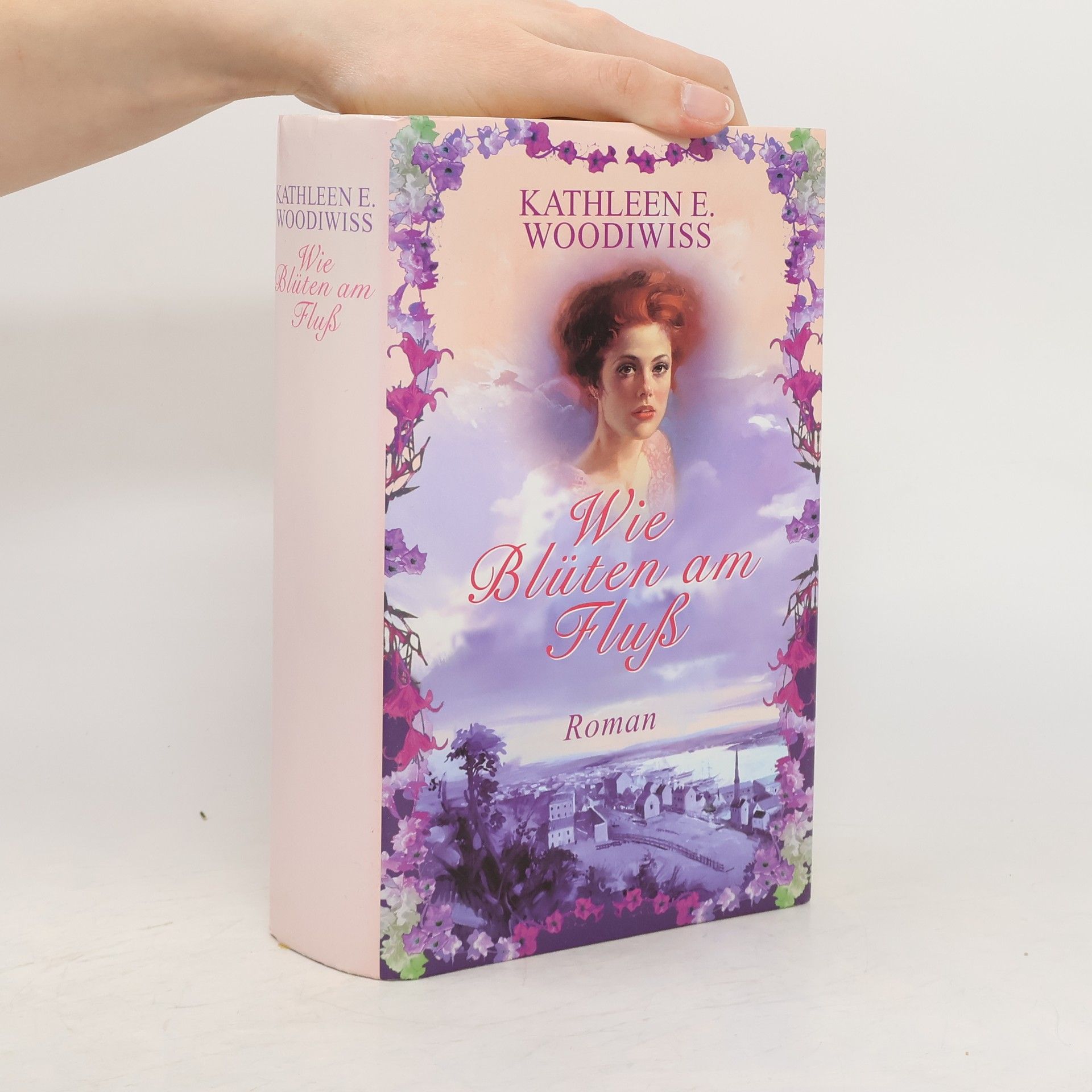 Kathleen E. Woodiwiss Wie Blüten am Fluß