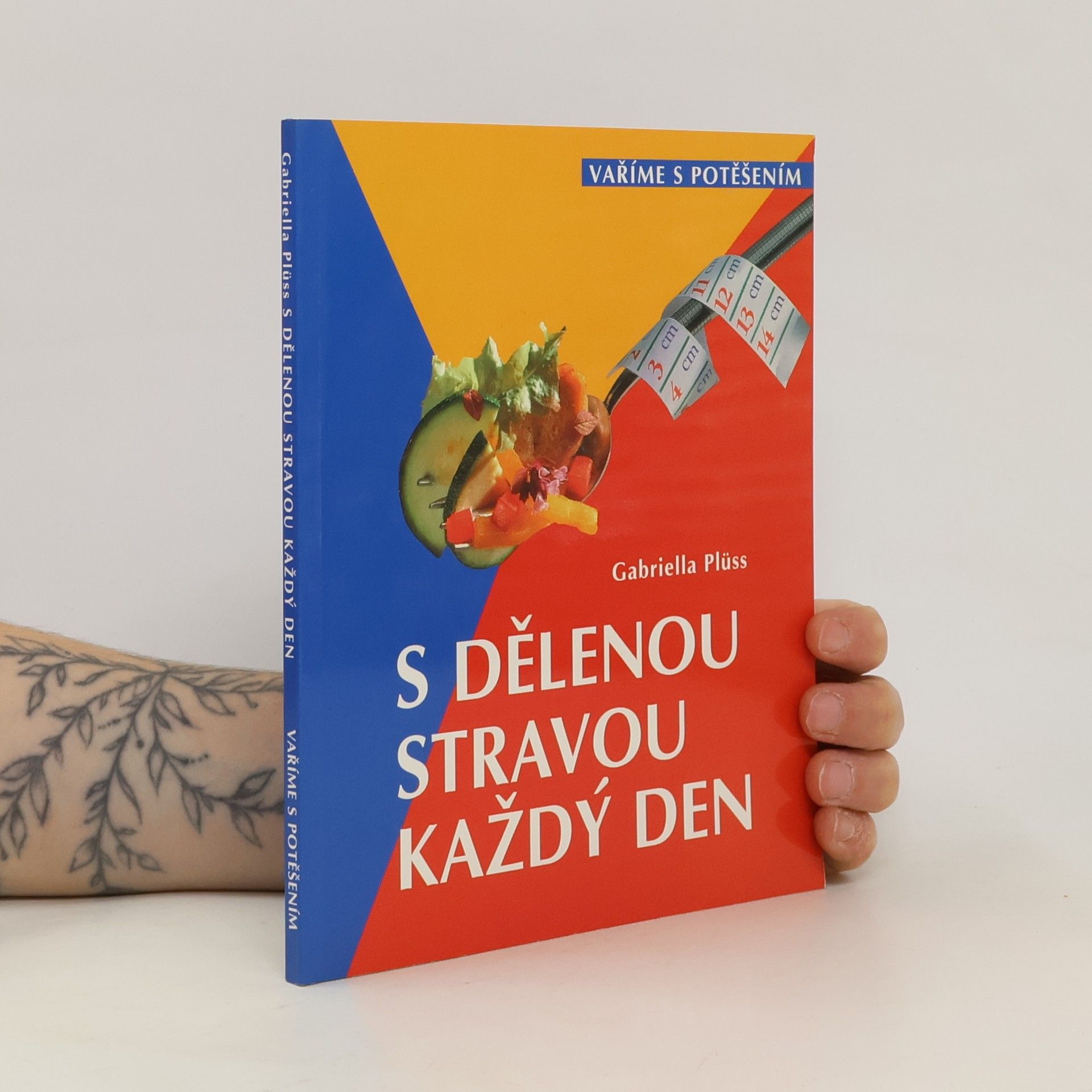 Gabriella Plüss S dělenou stravou každý den
