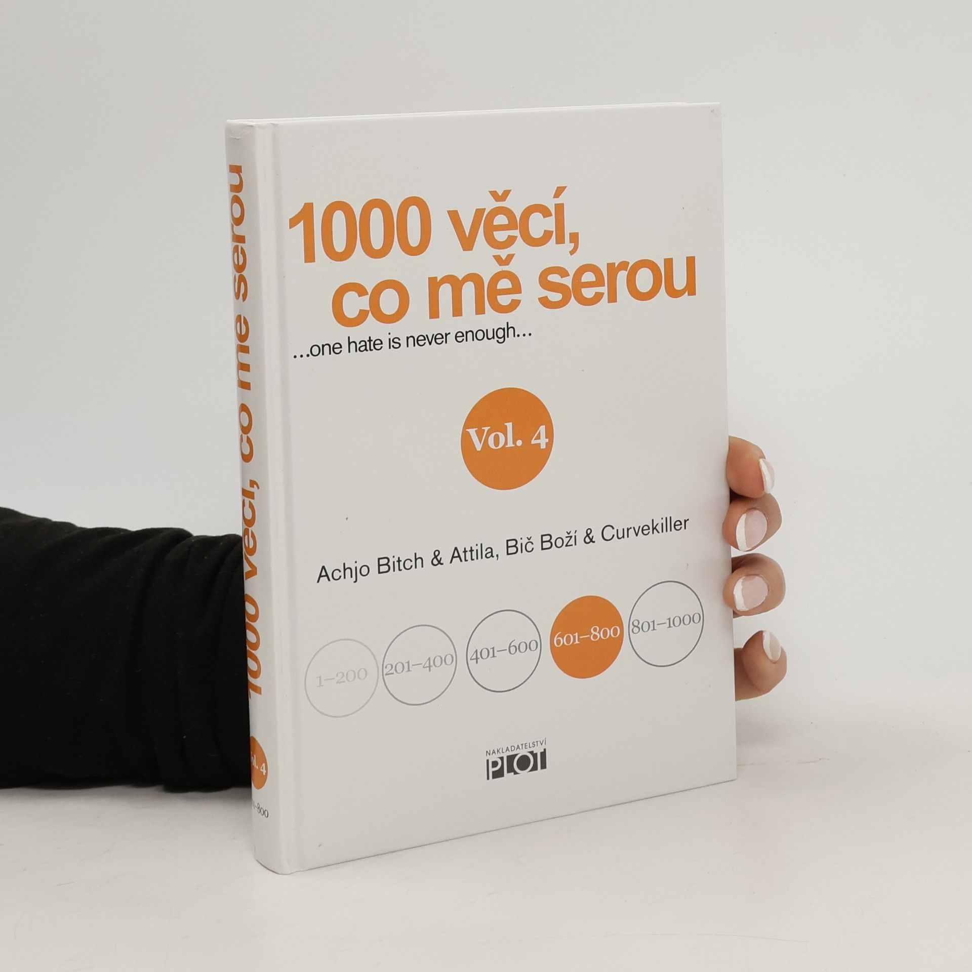AA.VV. 1000 věcí, co mě serou : ...one hate is never enough... vol.4