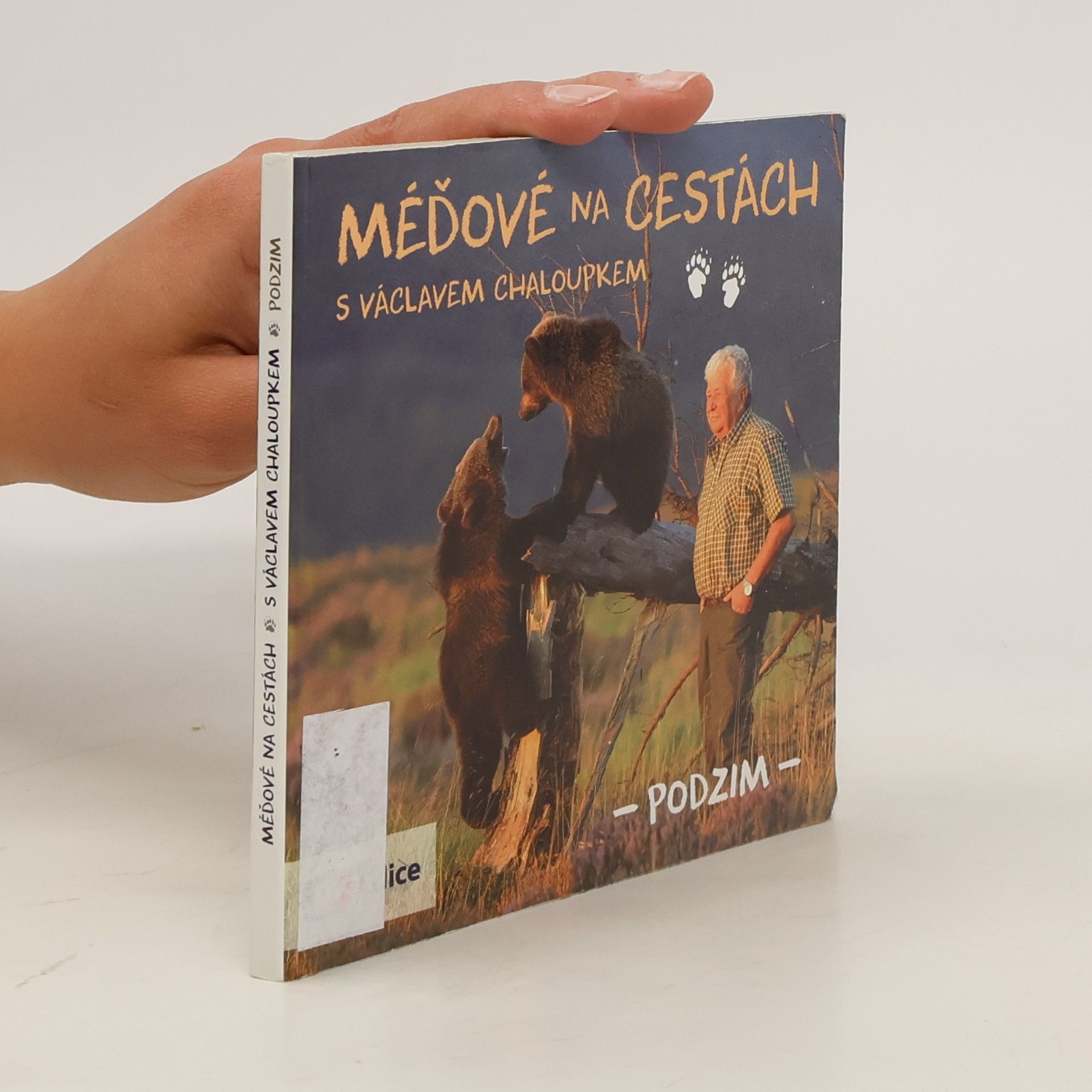 Václav Chaloupek Méďové na cestách s Václavem Chaloupkem. Podzim