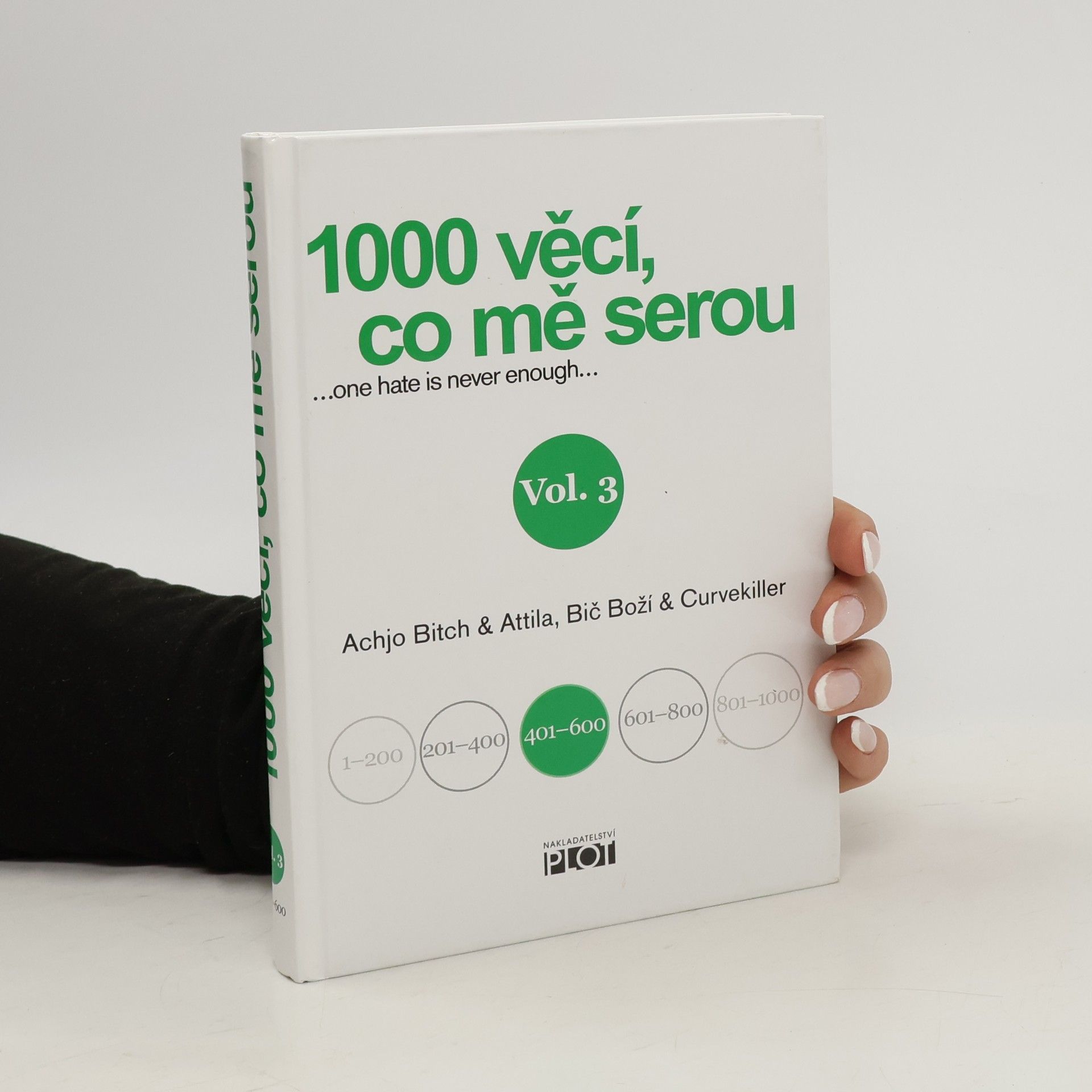 Attilla Bič Boží 1000 věcí, co mě serou Vol. 3
