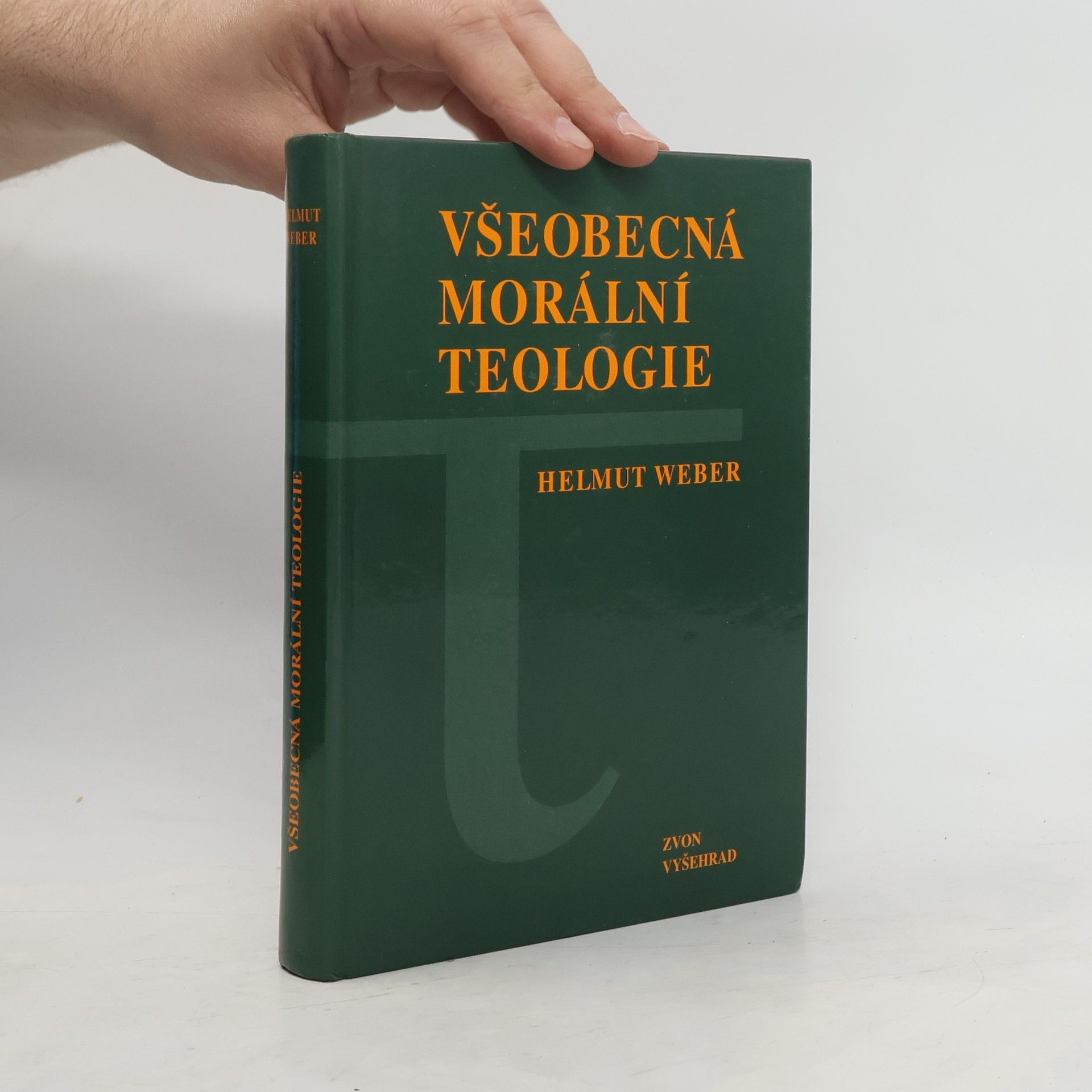 Helmut Weber Všeobecná morální teologie