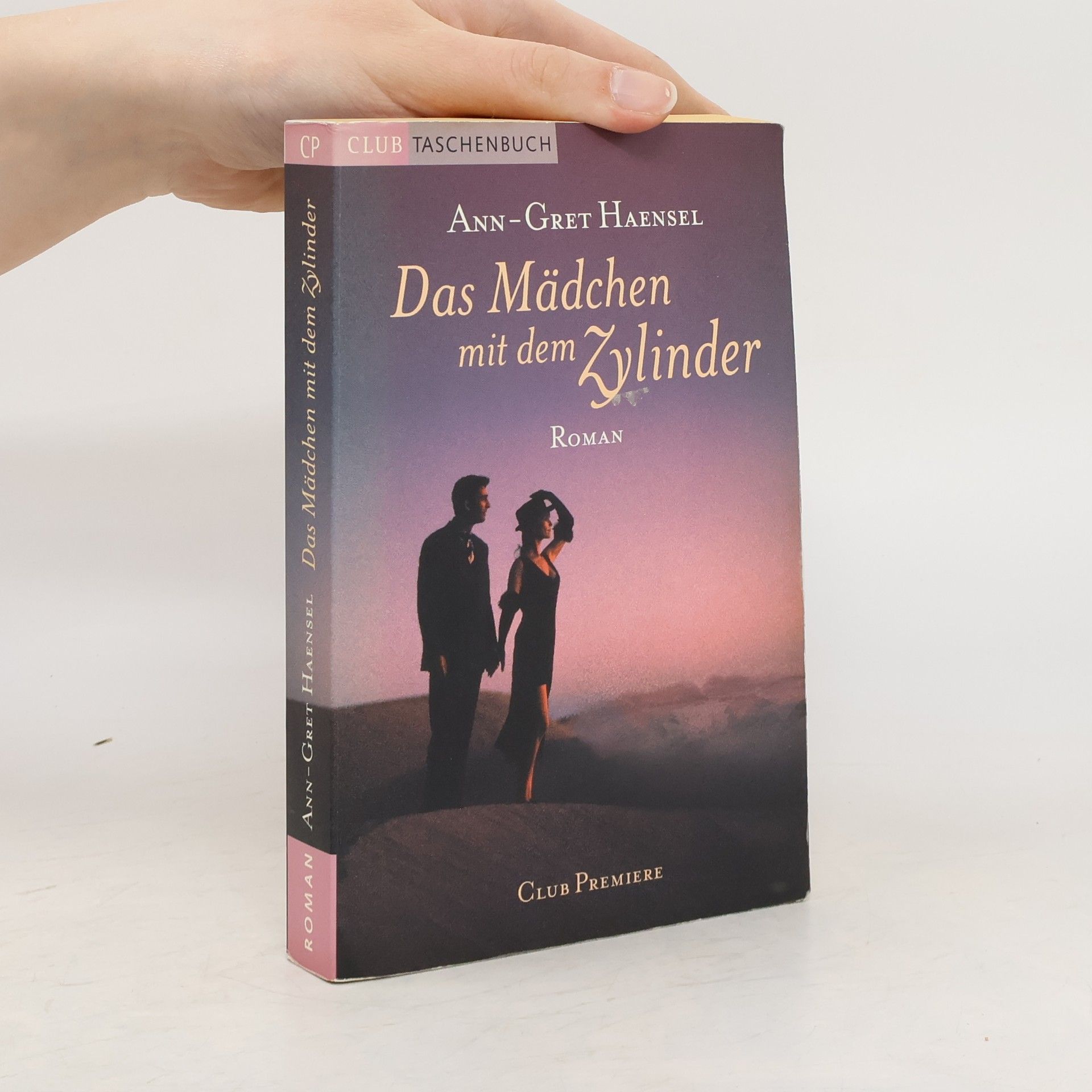 Ann Gret Haensel Das Mädchen mit dem Zylinder
