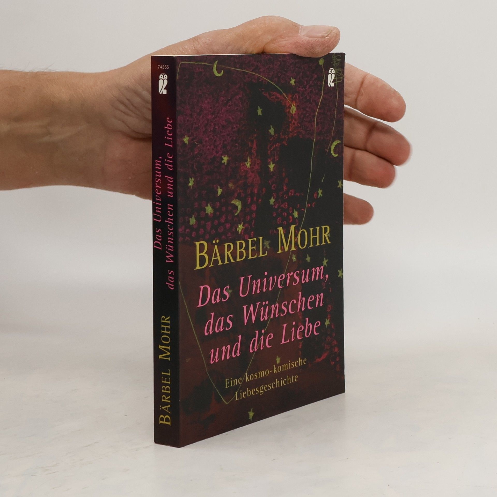 Bärbel Mohr Das Universum, das Wünschen und die Liebe